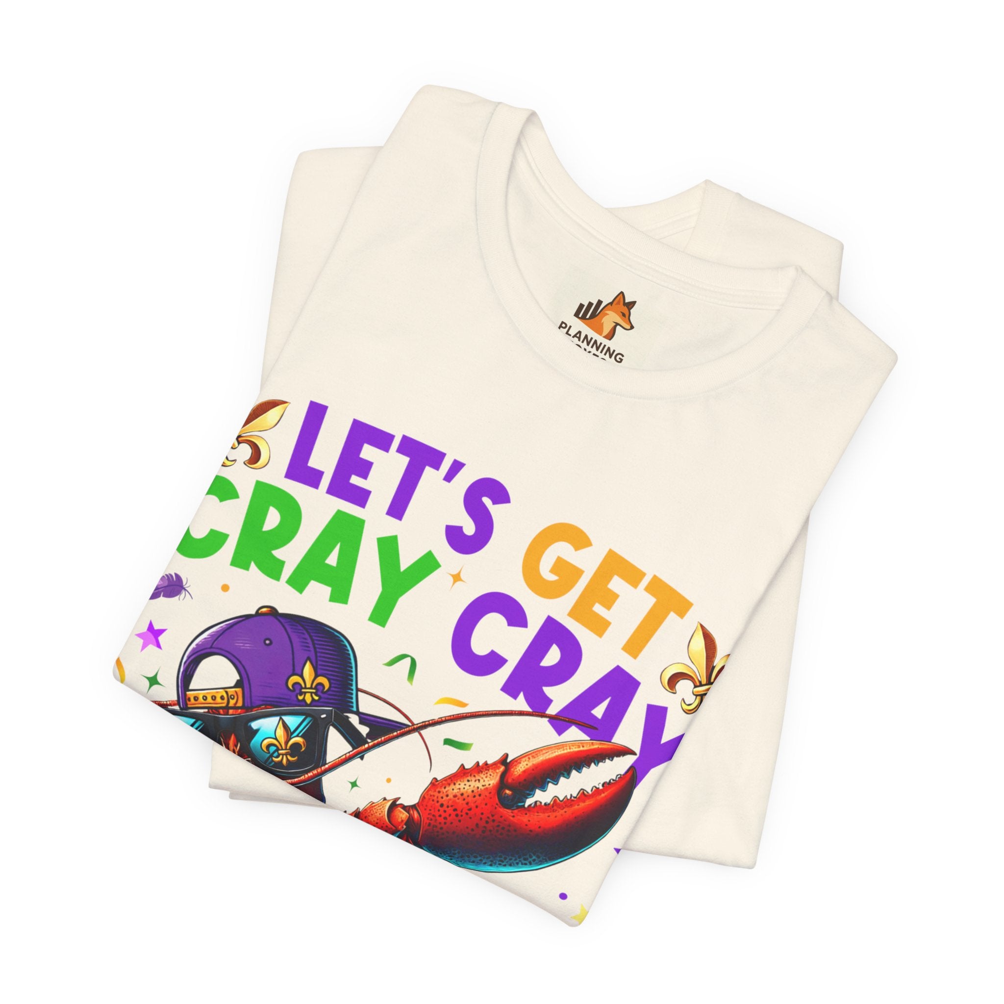Mardi Gras “Let’s Get Cray Cray” Crawfish T-Shirt — Louisiana Fleur-de-Lis Party Tee