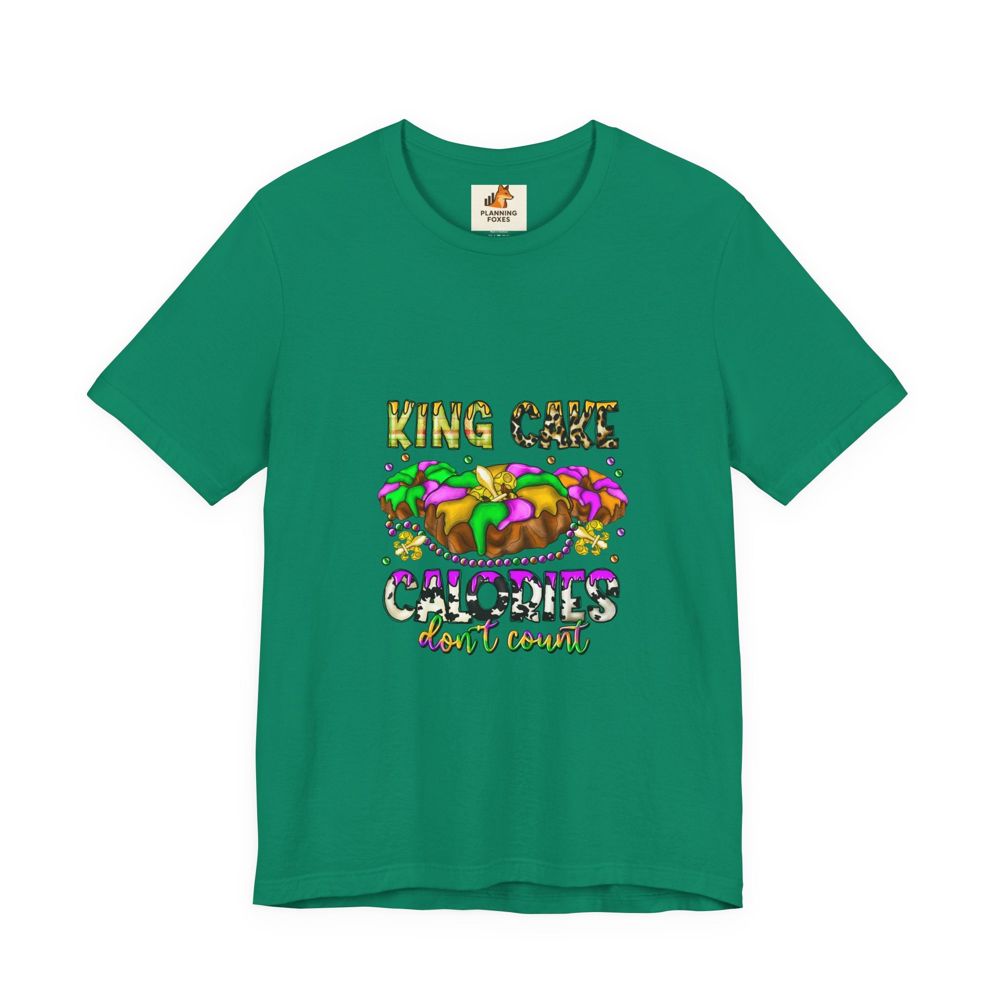 King Cake Calories Tee — Mardi Gras Louisiana Fleur-de-Lis Shirt