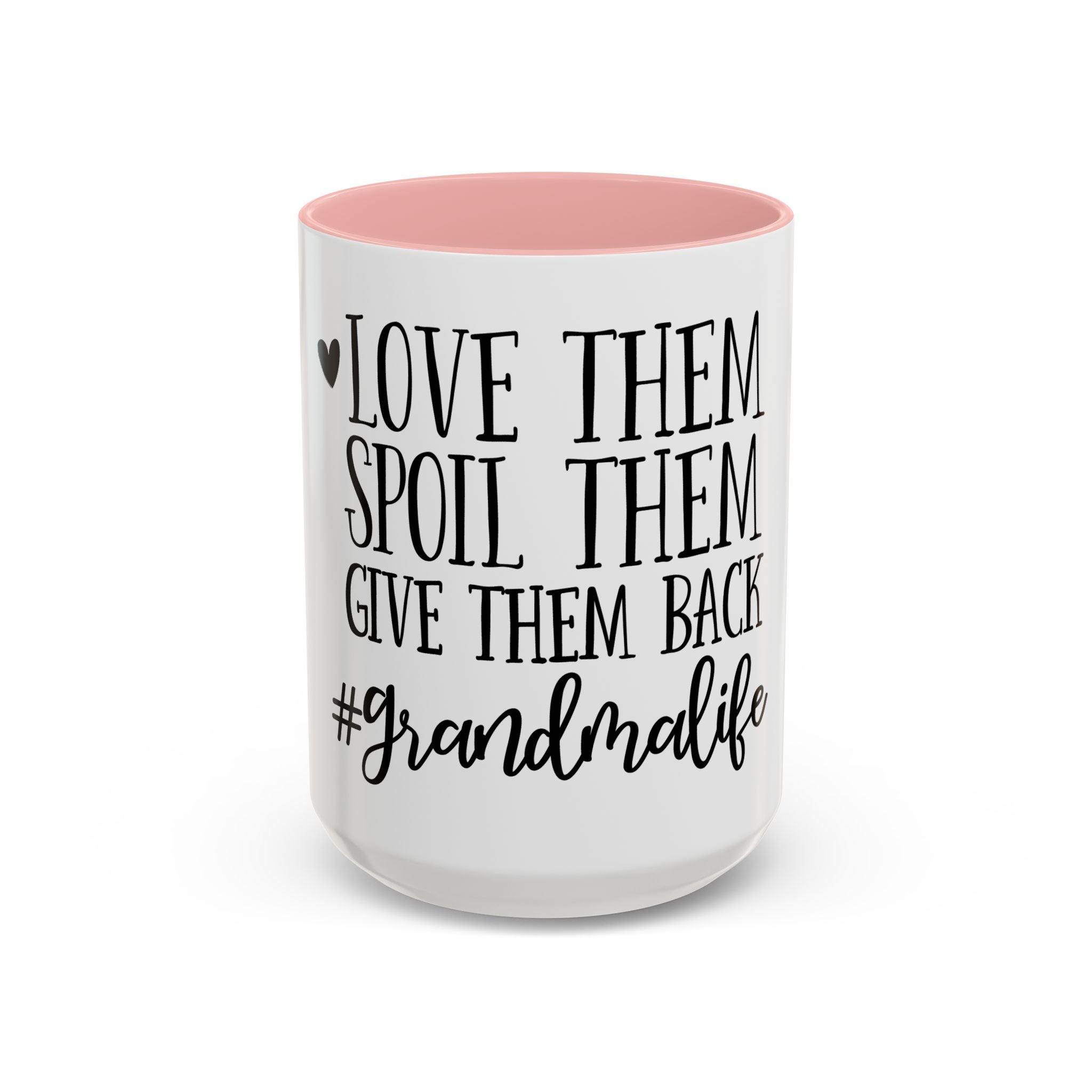 Grandma Life Accent Coffee Mug – "Love Them, Spoil Them, Give Them Back" Gift