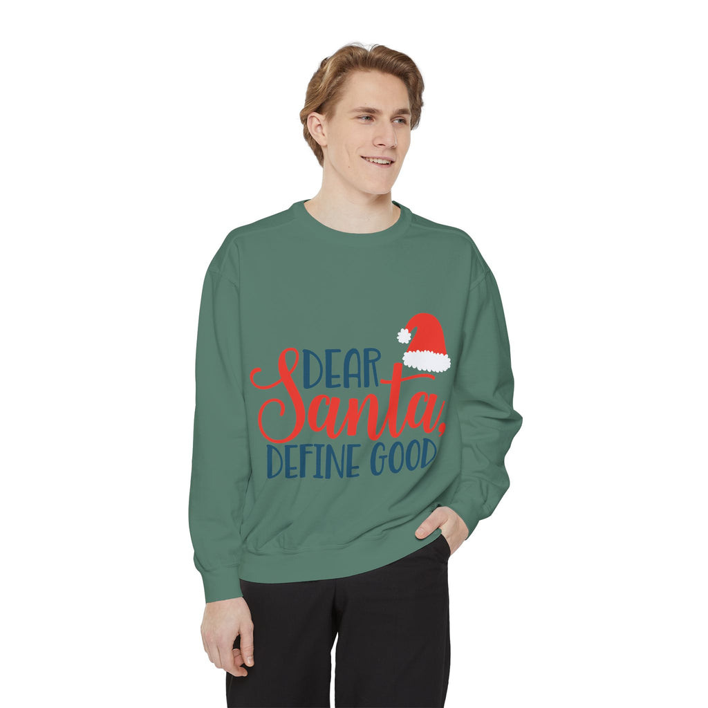 Dear Santa, Define Good Sweatshirt — Funny Christmas Holiday Crewneck