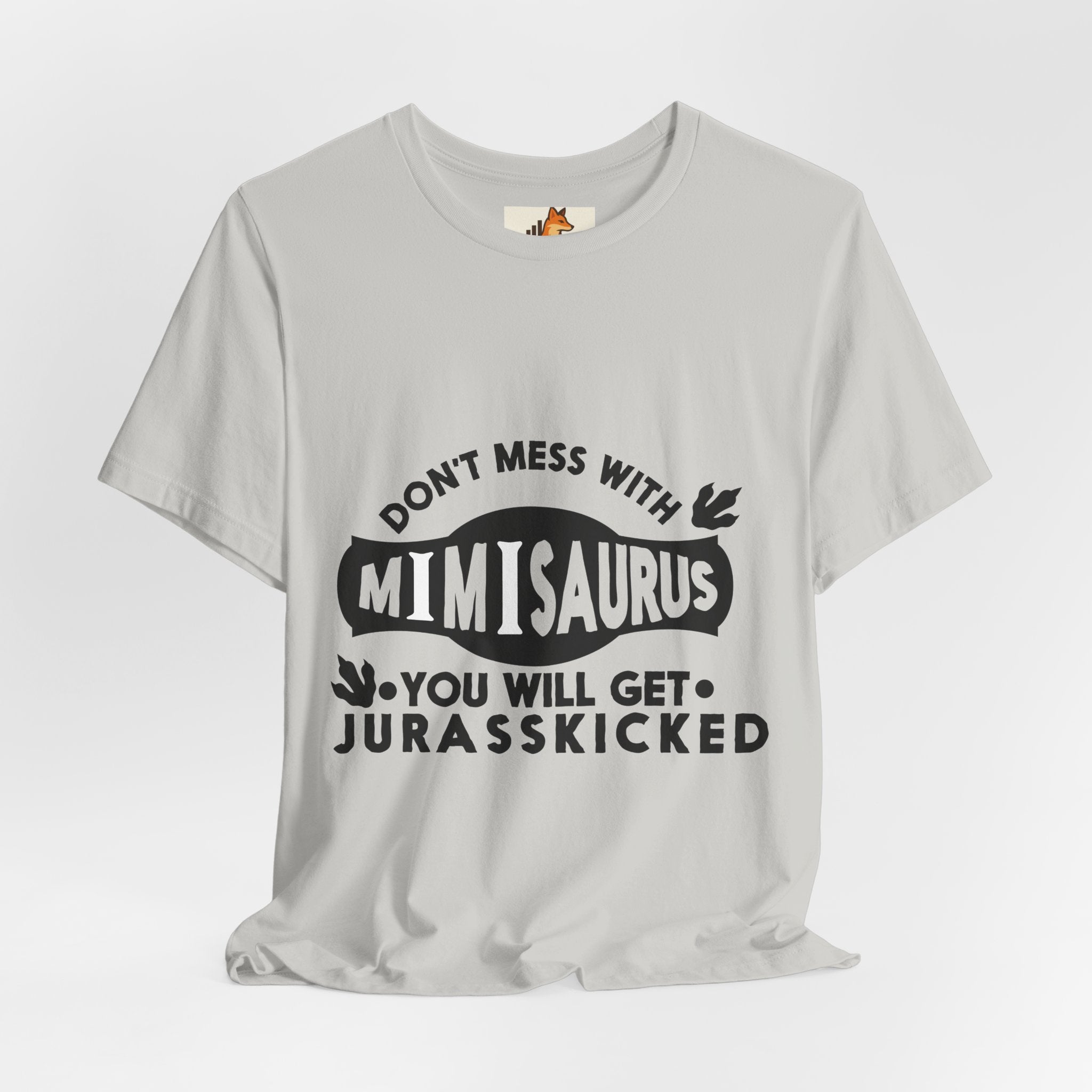 Mimisaurus T-Shirt — “Don’t Mess With Mimisaurus You Will Get Jurasskicked” Funny Grandma Tee