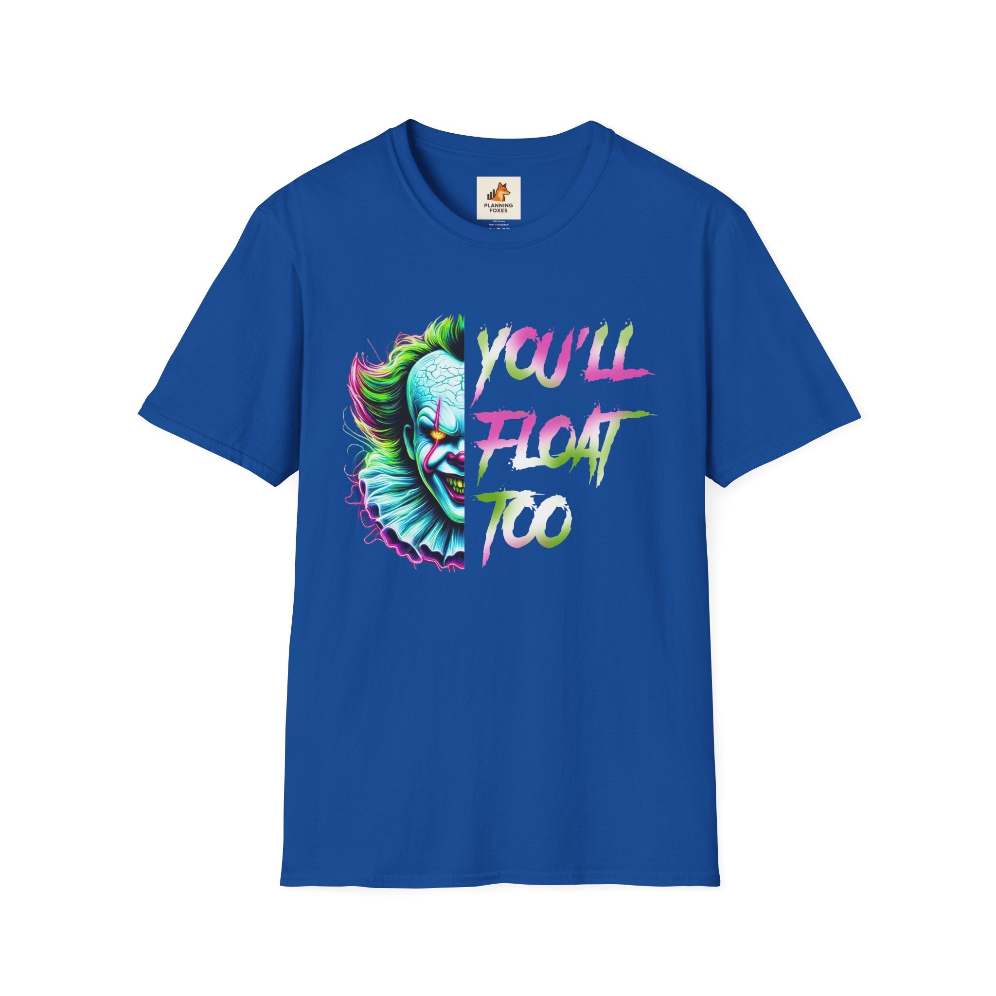 Horror Clown IT "You'll Float Too" T‑Shirt
