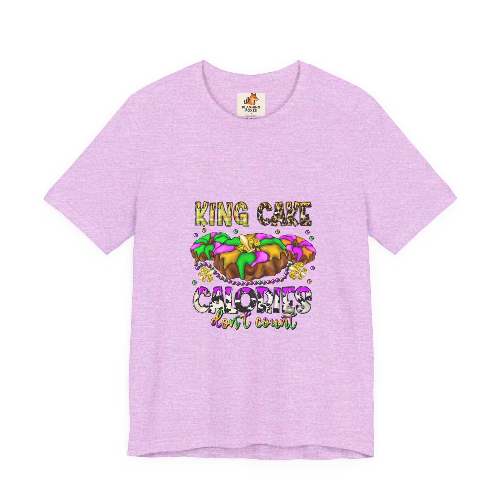King Cake Calories Tee — Mardi Gras Louisiana Fleur-de-Lis Shirt
