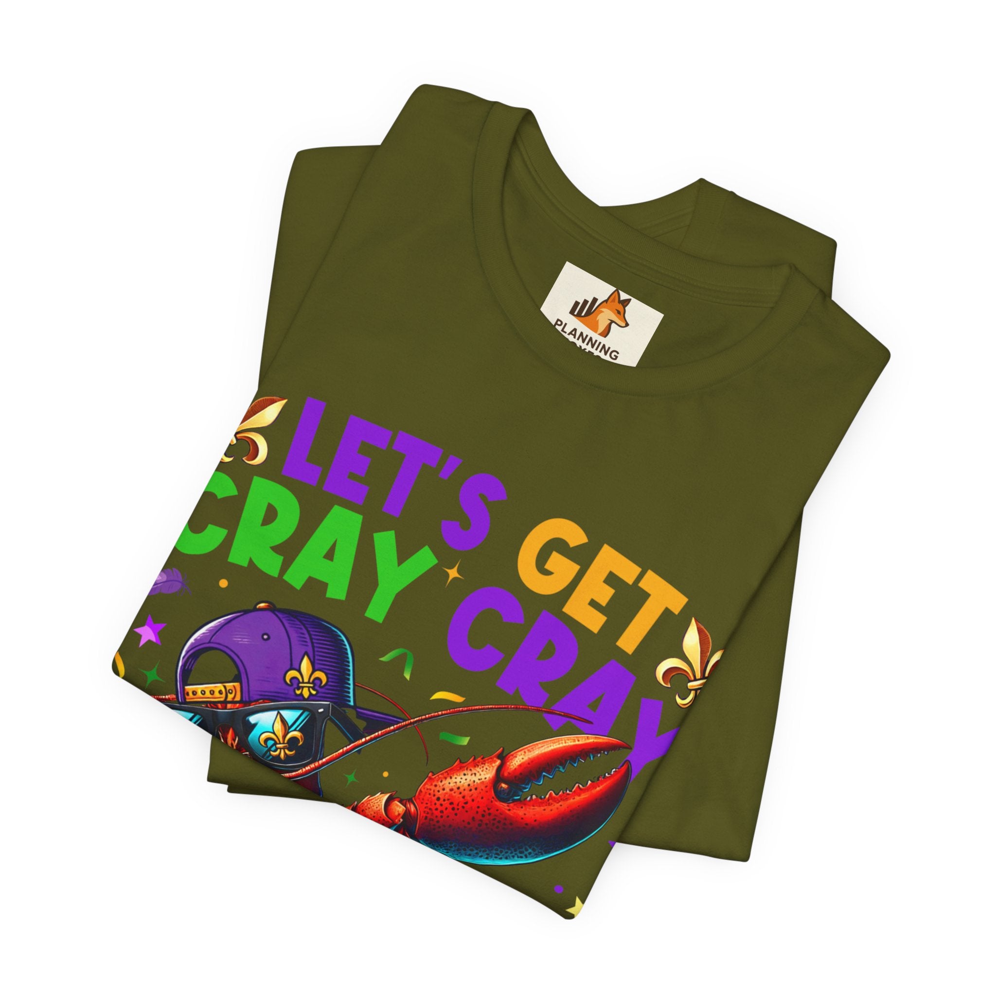 Mardi Gras “Let’s Get Cray Cray” Crawfish T-Shirt — Louisiana Fleur-de-Lis Party Tee