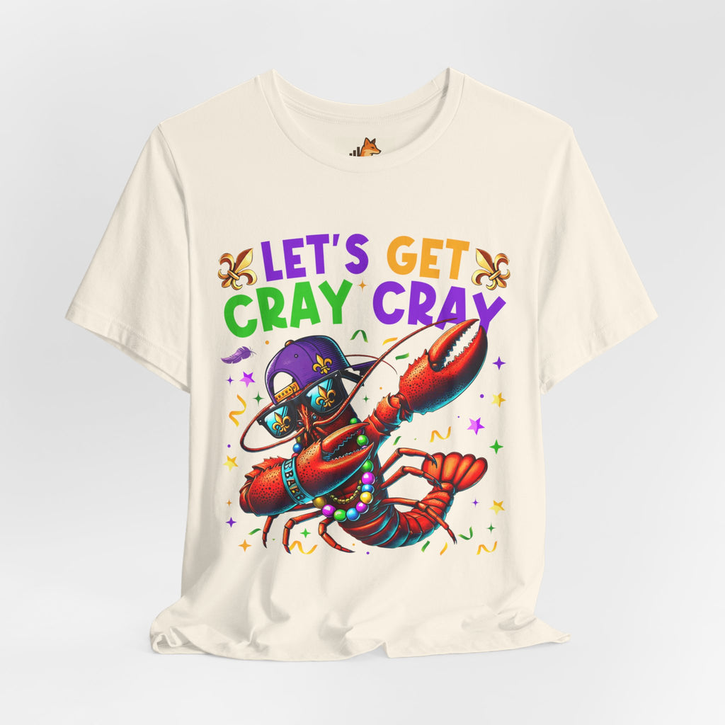 Mardi Gras “Let’s Get Cray Cray” Crawfish T-Shirt — Louisiana Fleur-de-Lis Party Tee
