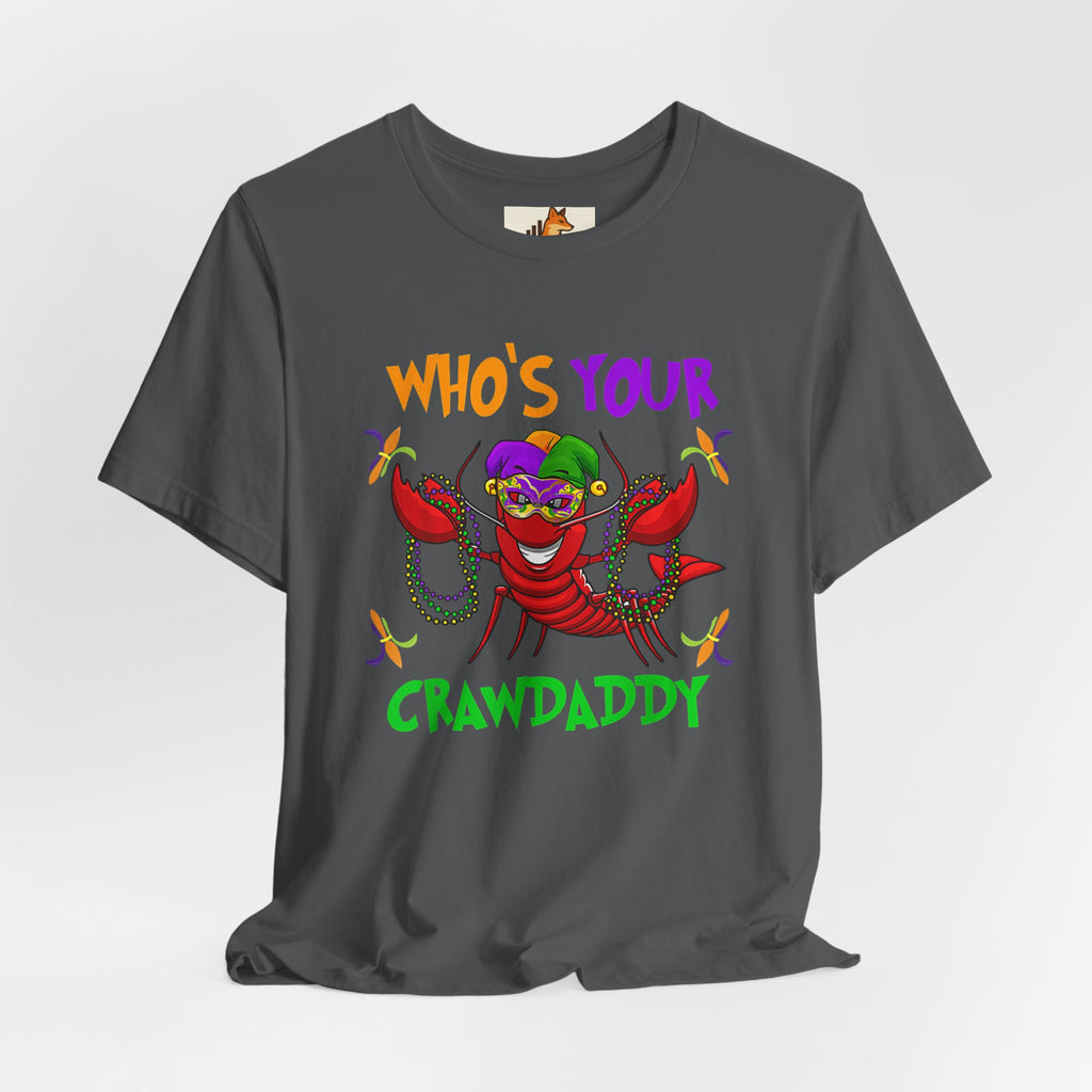 Mardi Gras Crawdaddy T-Shirt — "Who's Your Crawdaddy" Festive Tee