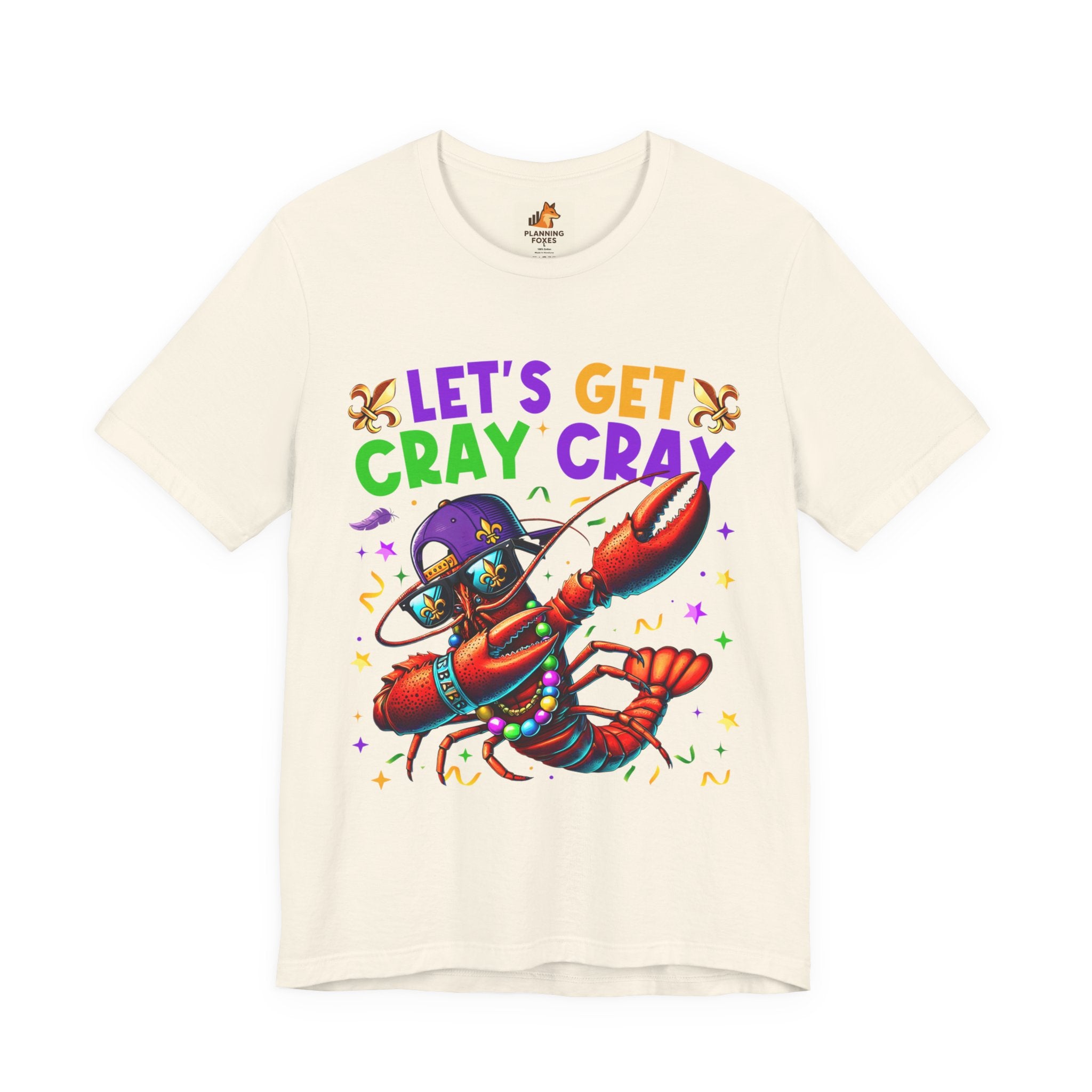 Mardi Gras “Let’s Get Cray Cray” Crawfish T-Shirt — Louisiana Fleur-de-Lis Party Tee