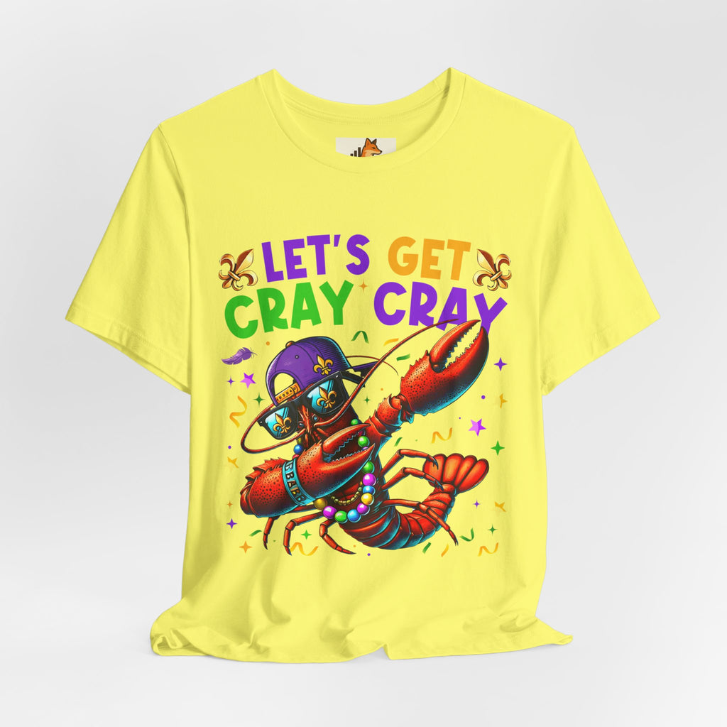 Mardi Gras “Let’s Get Cray Cray” Crawfish T-Shirt — Louisiana Fleur-de-Lis Party Tee