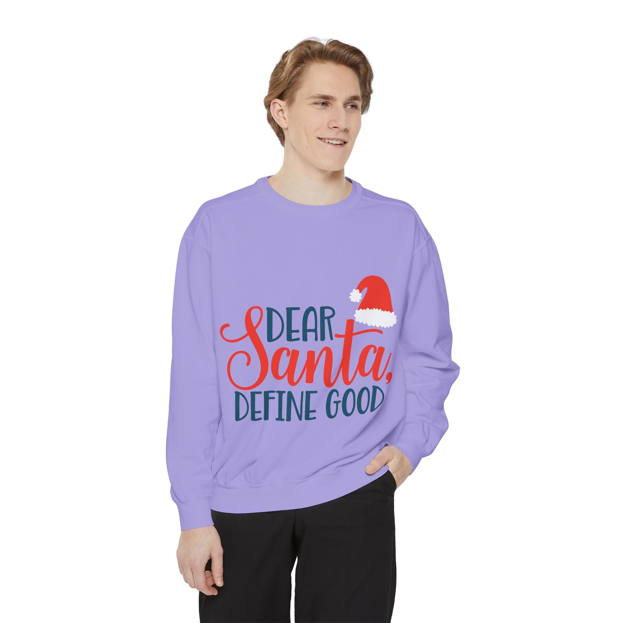 Dear Santa, Define Good Sweatshirt — Funny Christmas Holiday Crewneck