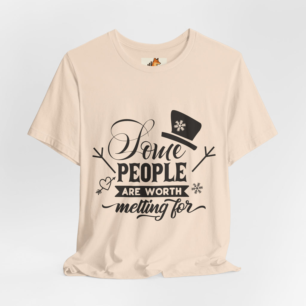 Some People Are Worth Melting For T-Shirt – Frozen Inspired Winter Quote Tee