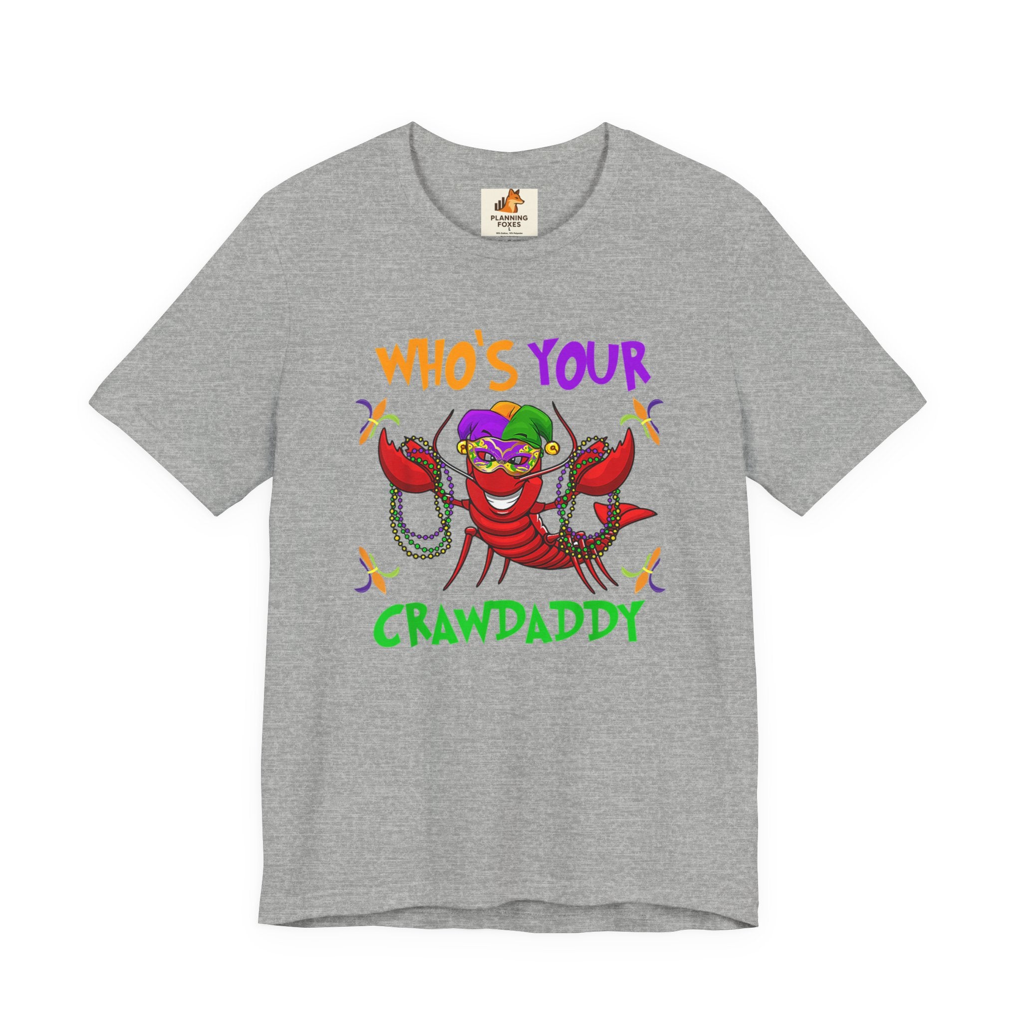 Mardi Gras Crawdaddy T-Shirt — "Who's Your Crawdaddy" Festive Tee