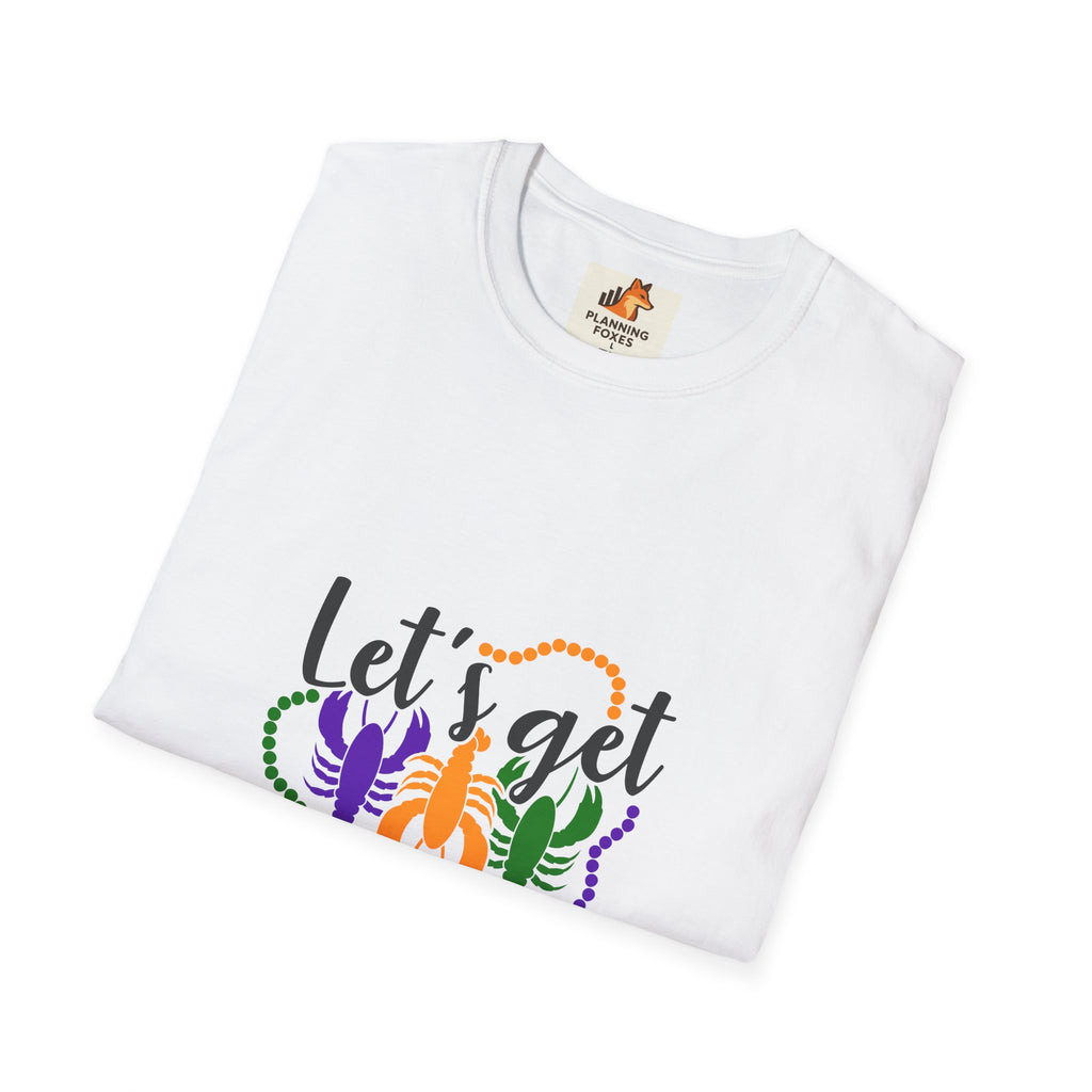 T-Shirt — "Let's Get Cray" Mardi Gras Crawfish Festival Tee
