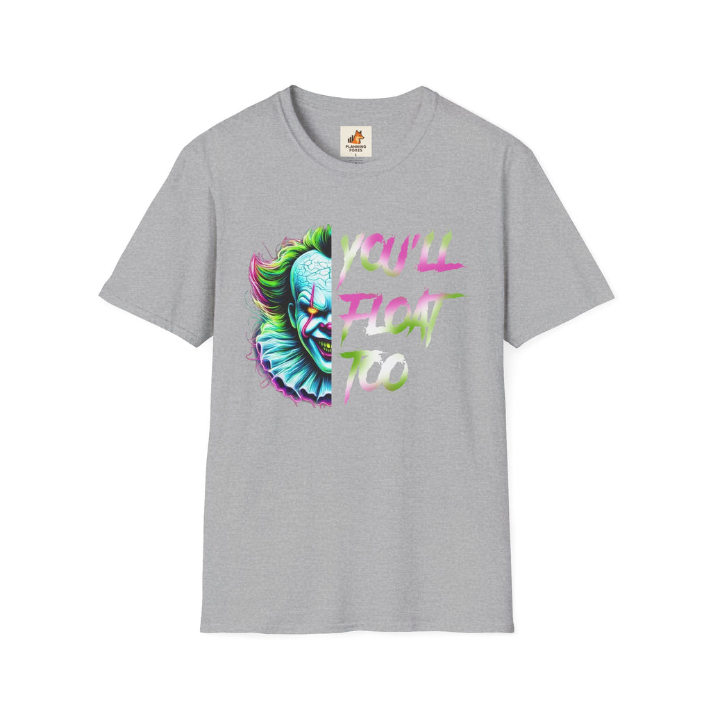 Horror Clown IT "You'll Float Too" T‑Shirt