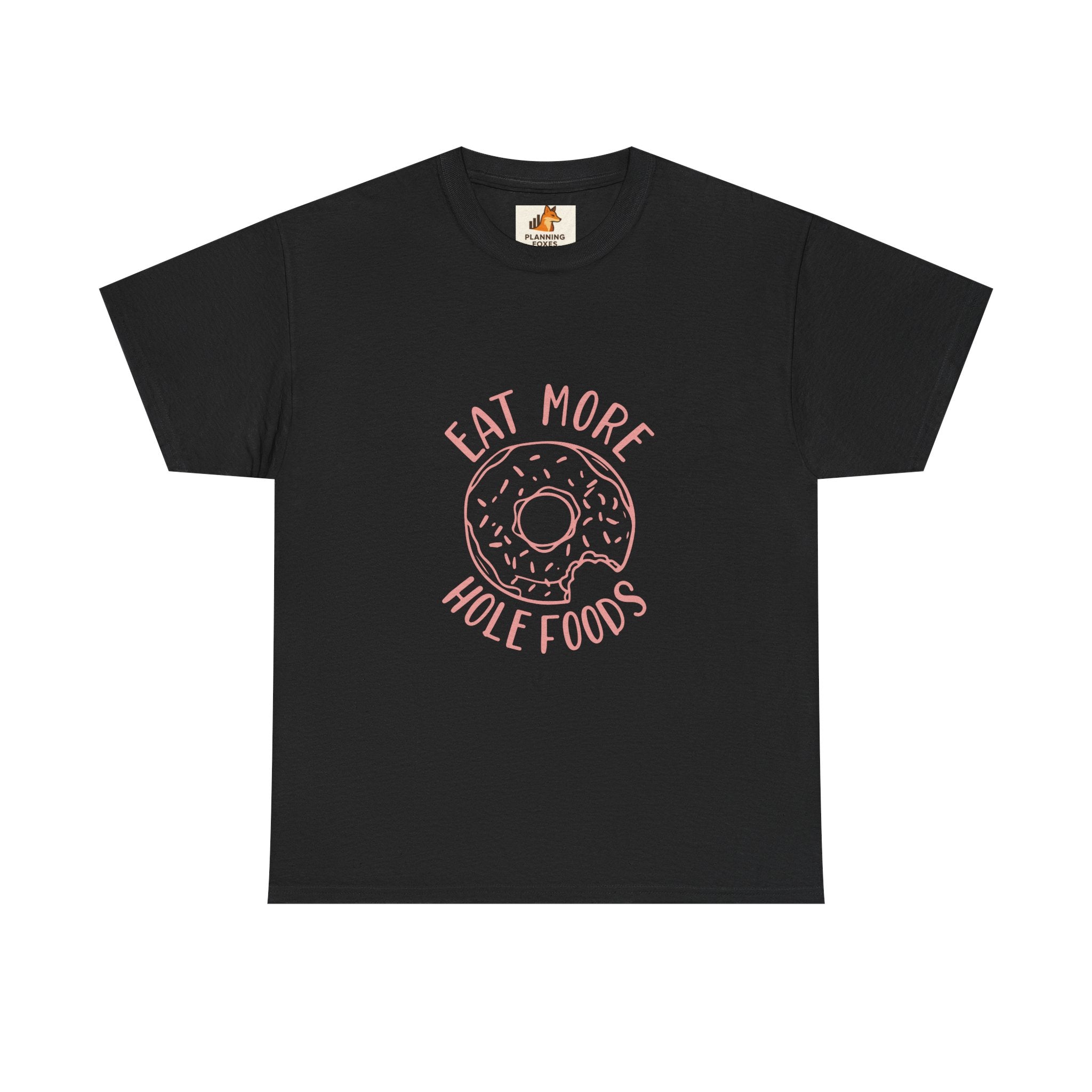 T-Shirt — "Eat More Hole Foods" Donut Graphic Tee