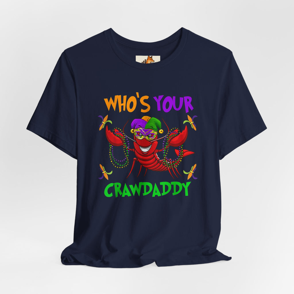 Mardi Gras Crawdaddy T-Shirt — "Who's Your Crawdaddy" Festive Tee