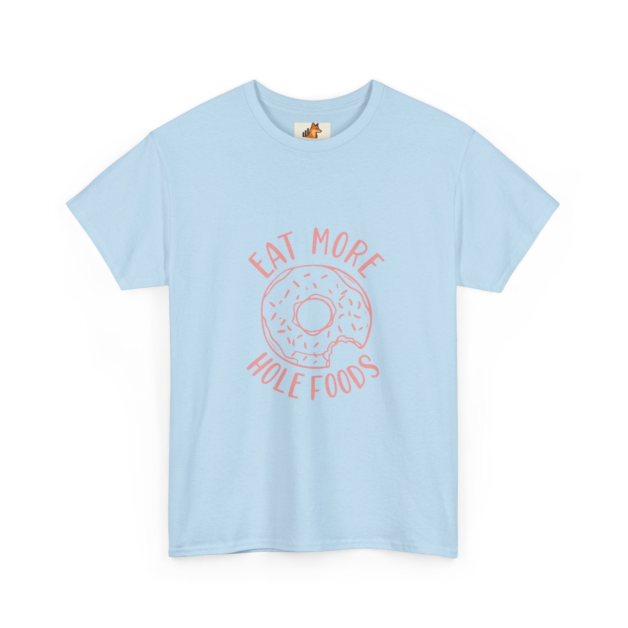 T-Shirt — "Eat More Hole Foods" Donut Graphic Tee