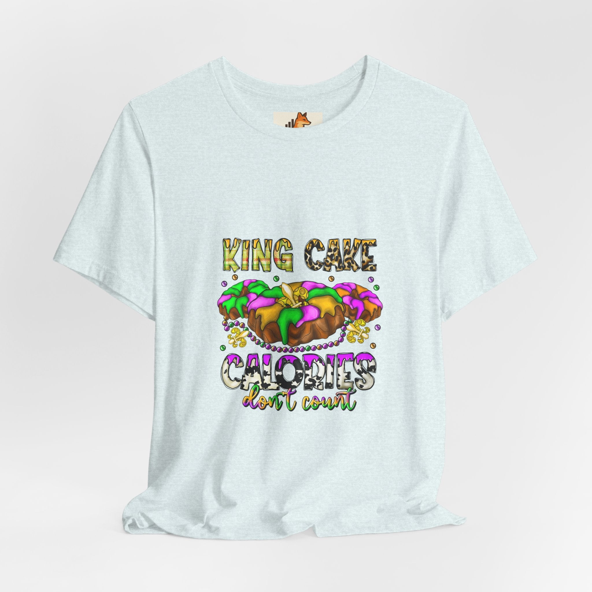 King Cake Calories Tee — Mardi Gras Louisiana Fleur-de-Lis Shirt