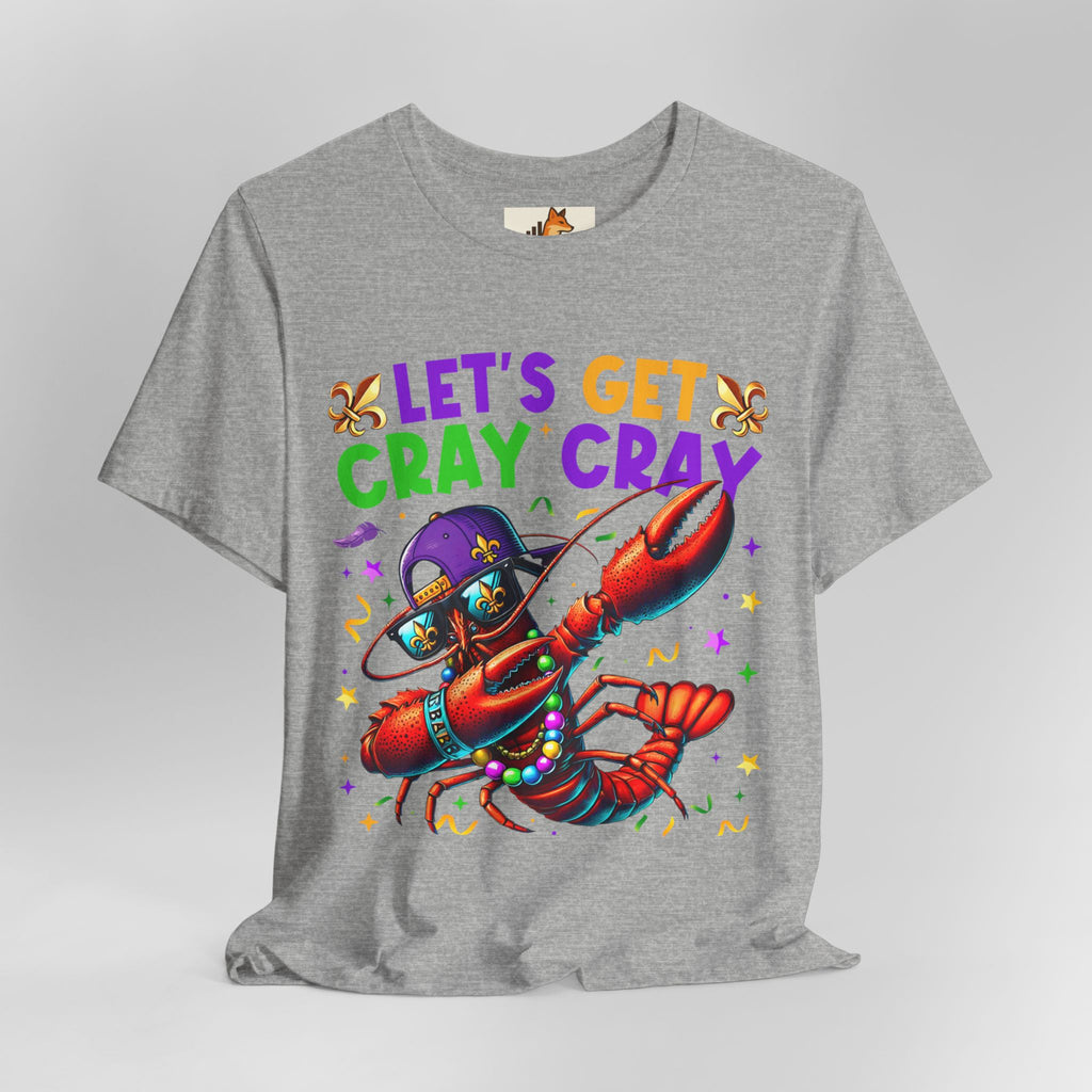 Mardi Gras “Let’s Get Cray Cray” Crawfish T-Shirt — Louisiana Fleur-de-Lis Party Tee