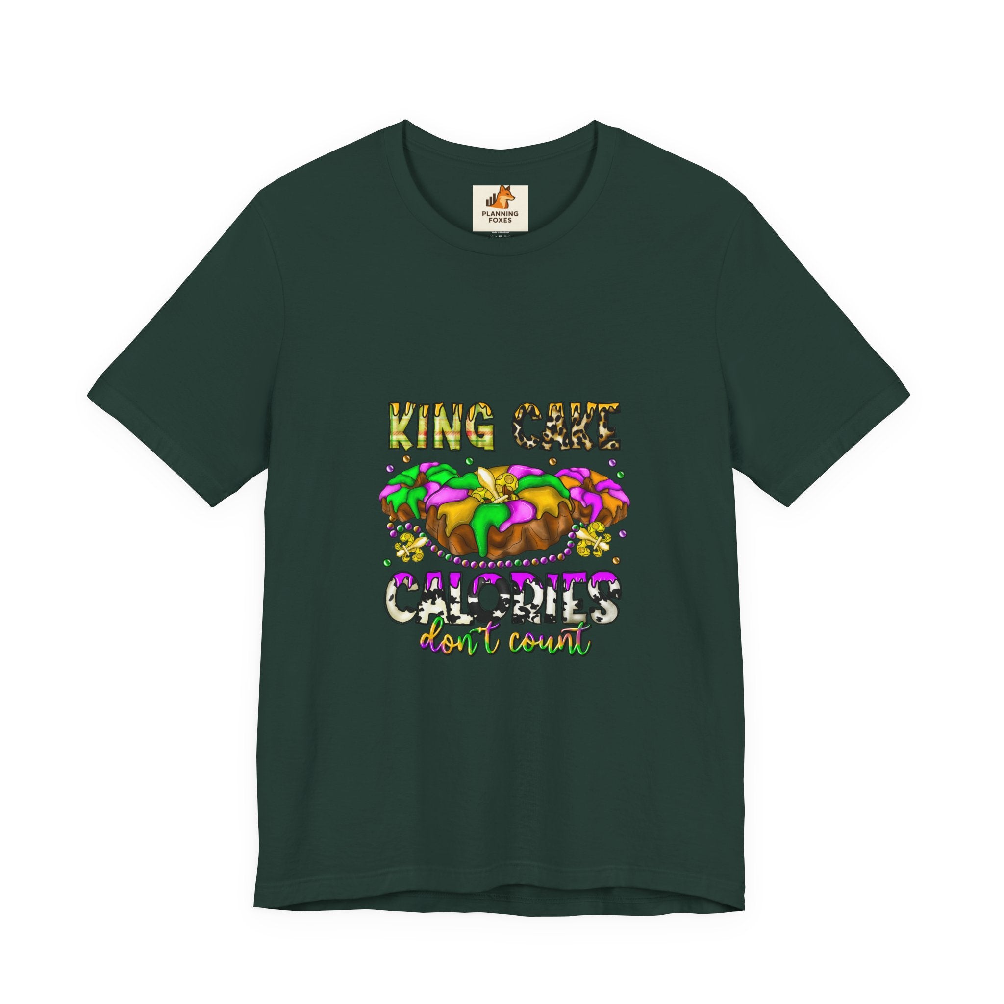 King Cake Calories Tee — Mardi Gras Louisiana Fleur-de-Lis Shirt