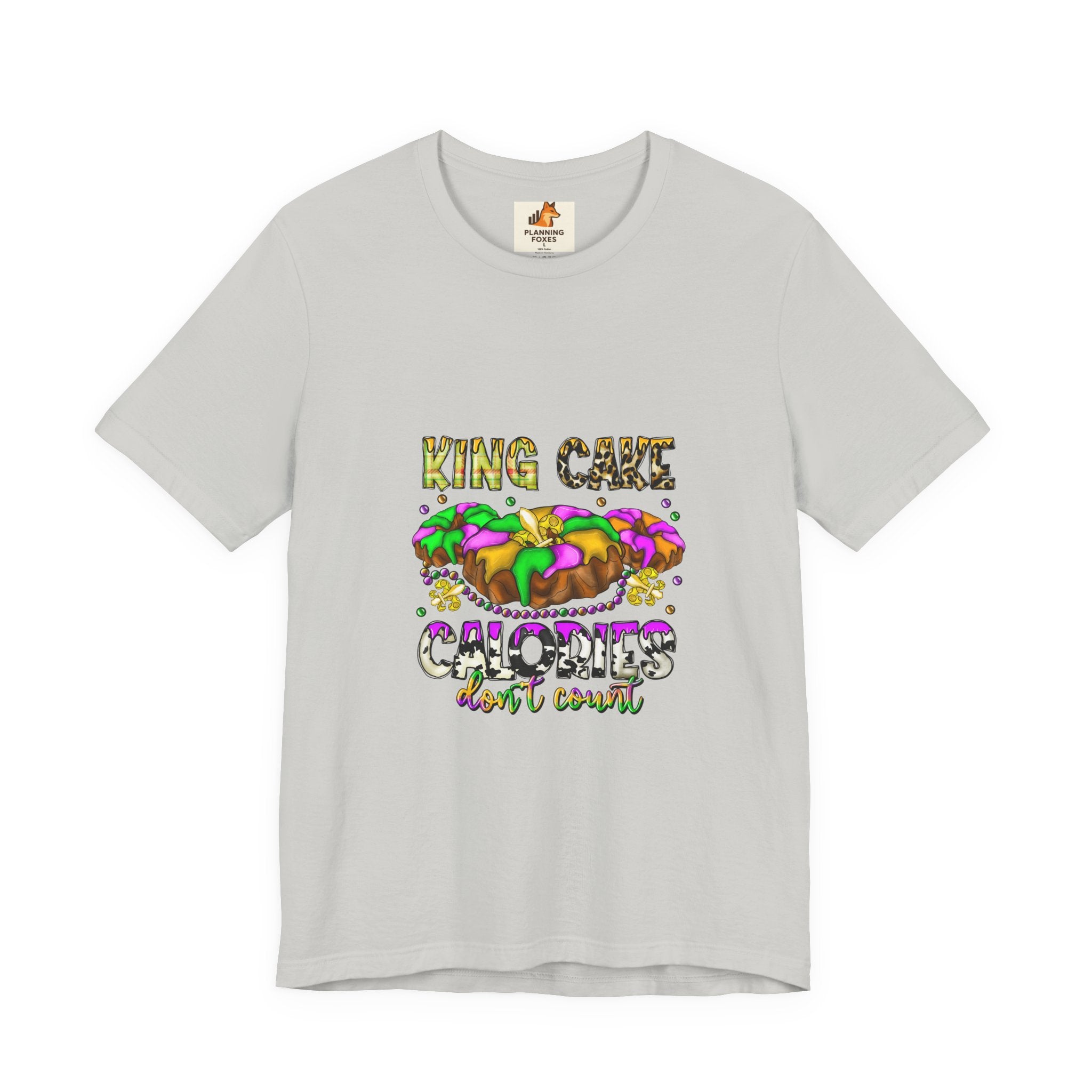 King Cake Calories Tee — Mardi Gras Louisiana Fleur-de-Lis Shirt