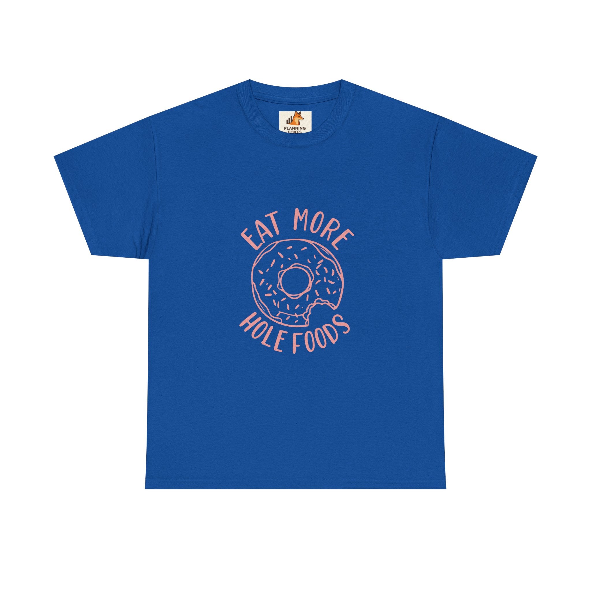 T-Shirt — "Eat More Hole Foods" Donut Graphic Tee