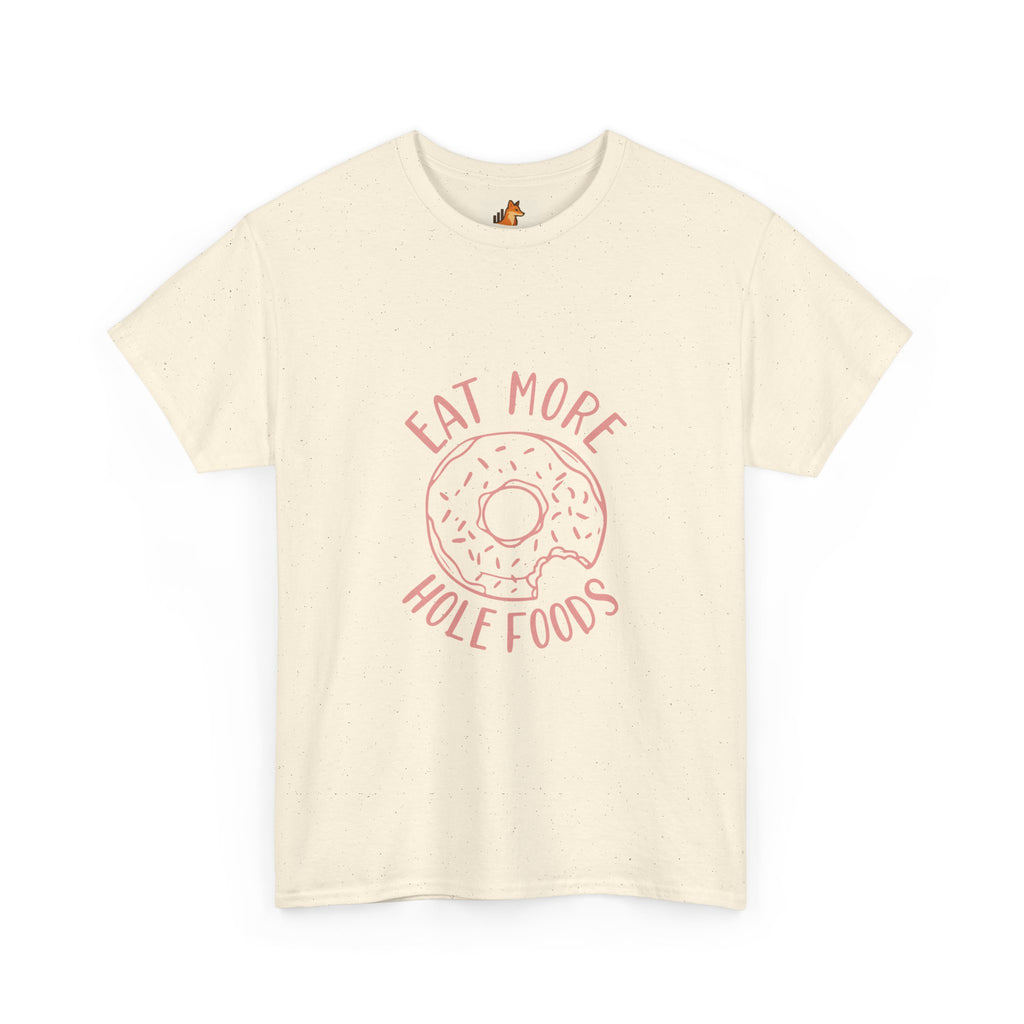 T-Shirt — "Eat More Hole Foods" Donut Graphic Tee