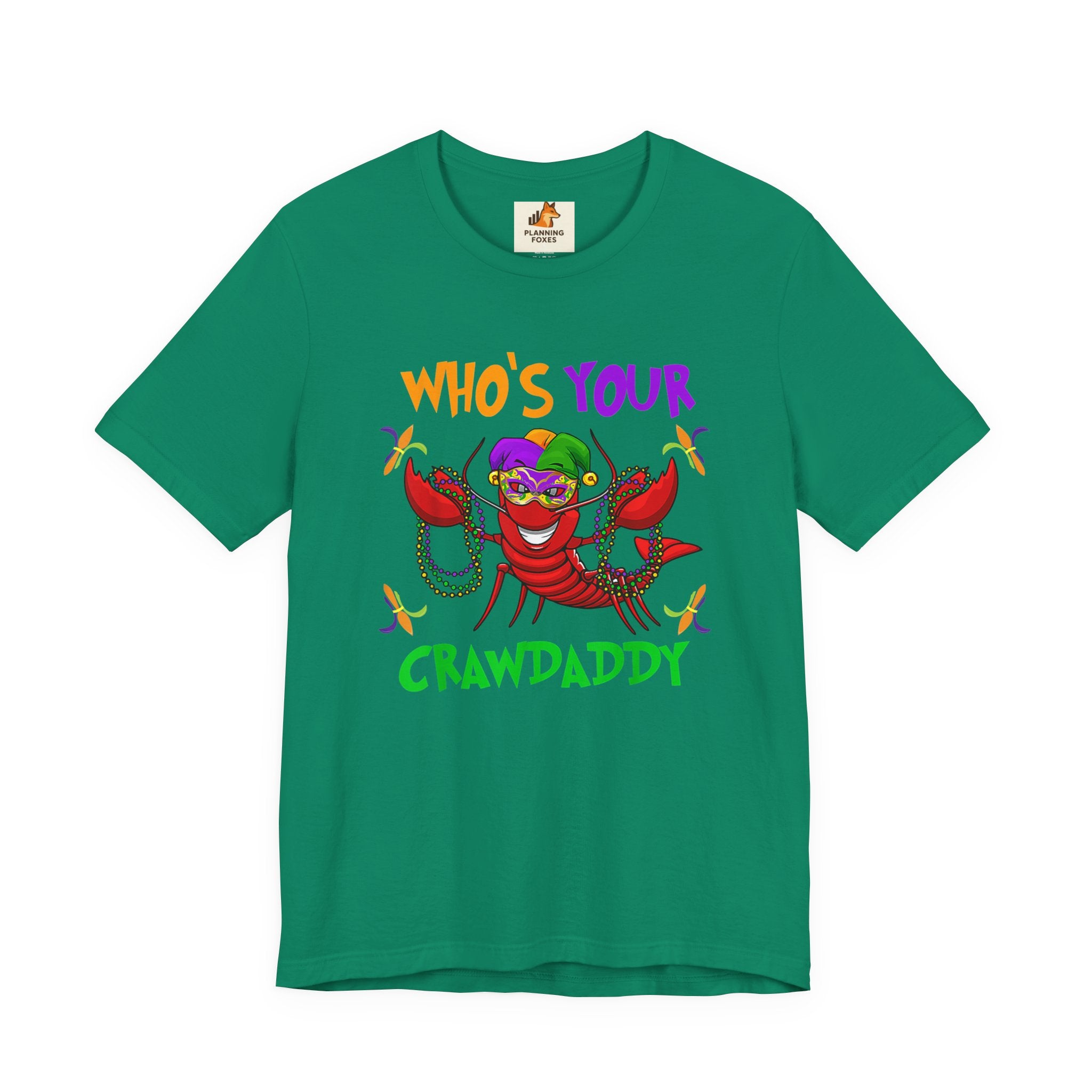 Mardi Gras Crawdaddy T-Shirt — "Who's Your Crawdaddy" Festive Tee