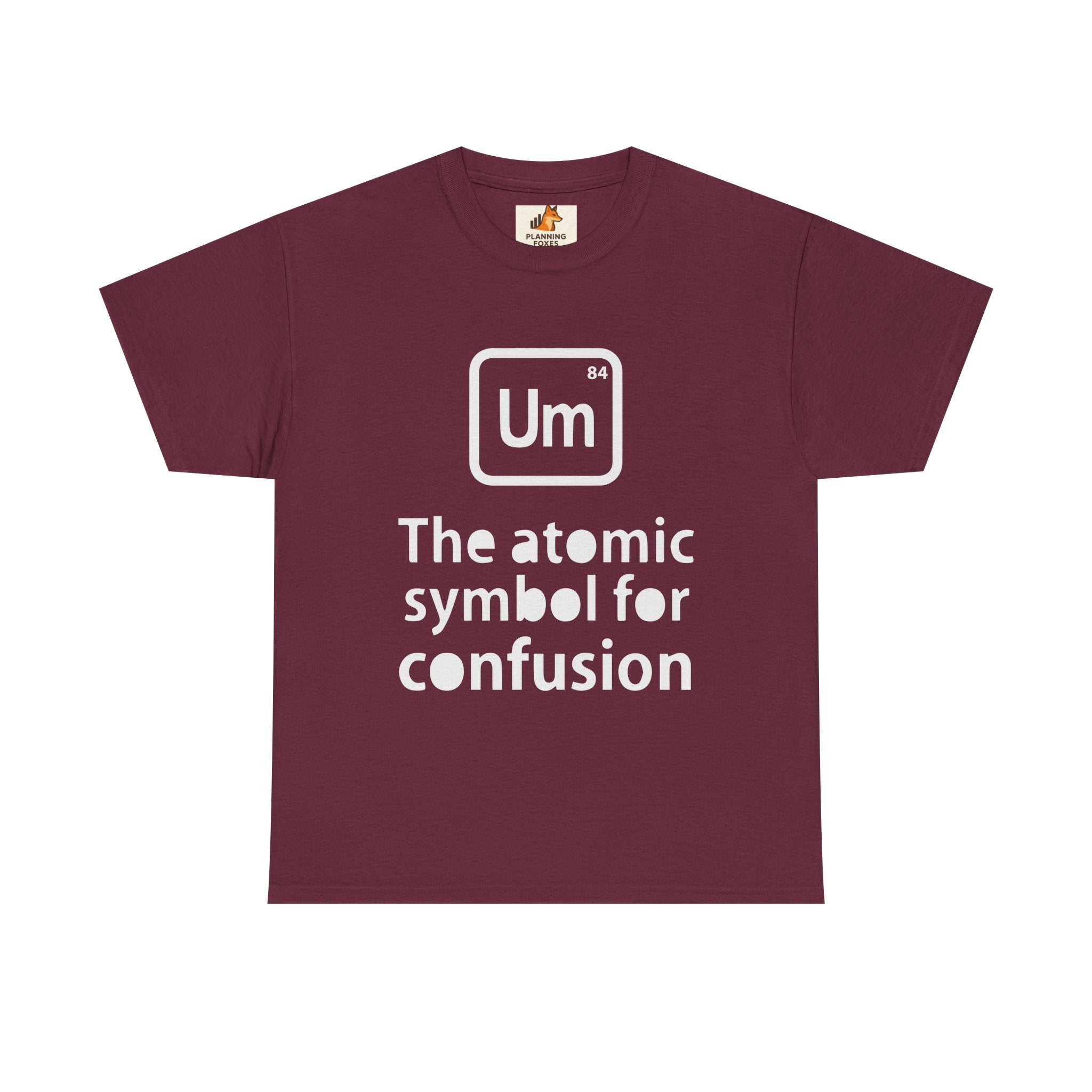 Confusion Element T-Shirt — "Um" The Atomic Symbol for Confusion Graphic Tee