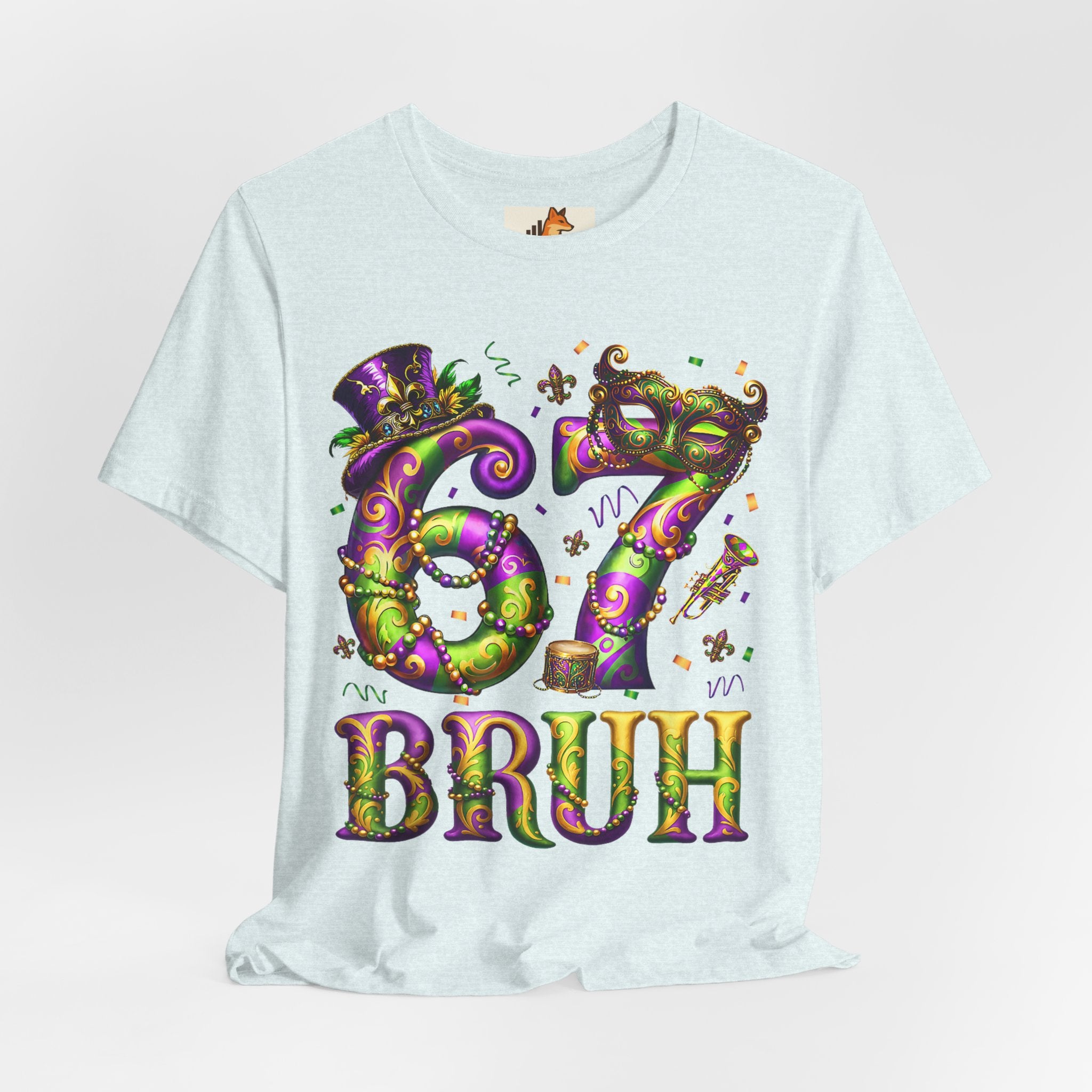 Mardi Gras 67 Bruh T-Shirt — Festive Beads & Mask Party Tee
