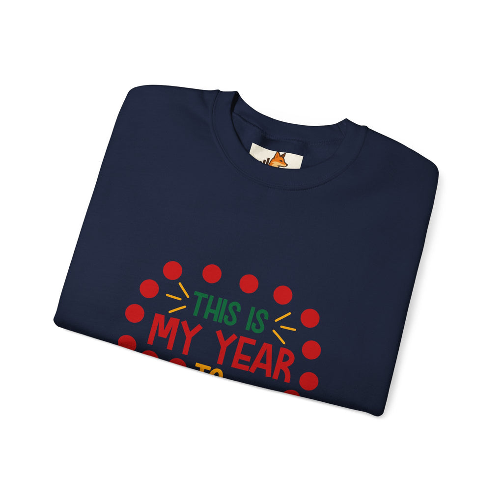 Crewneck Sweatshirt - "This Is My Year to Sparkle" Holiday Motivational Pullover