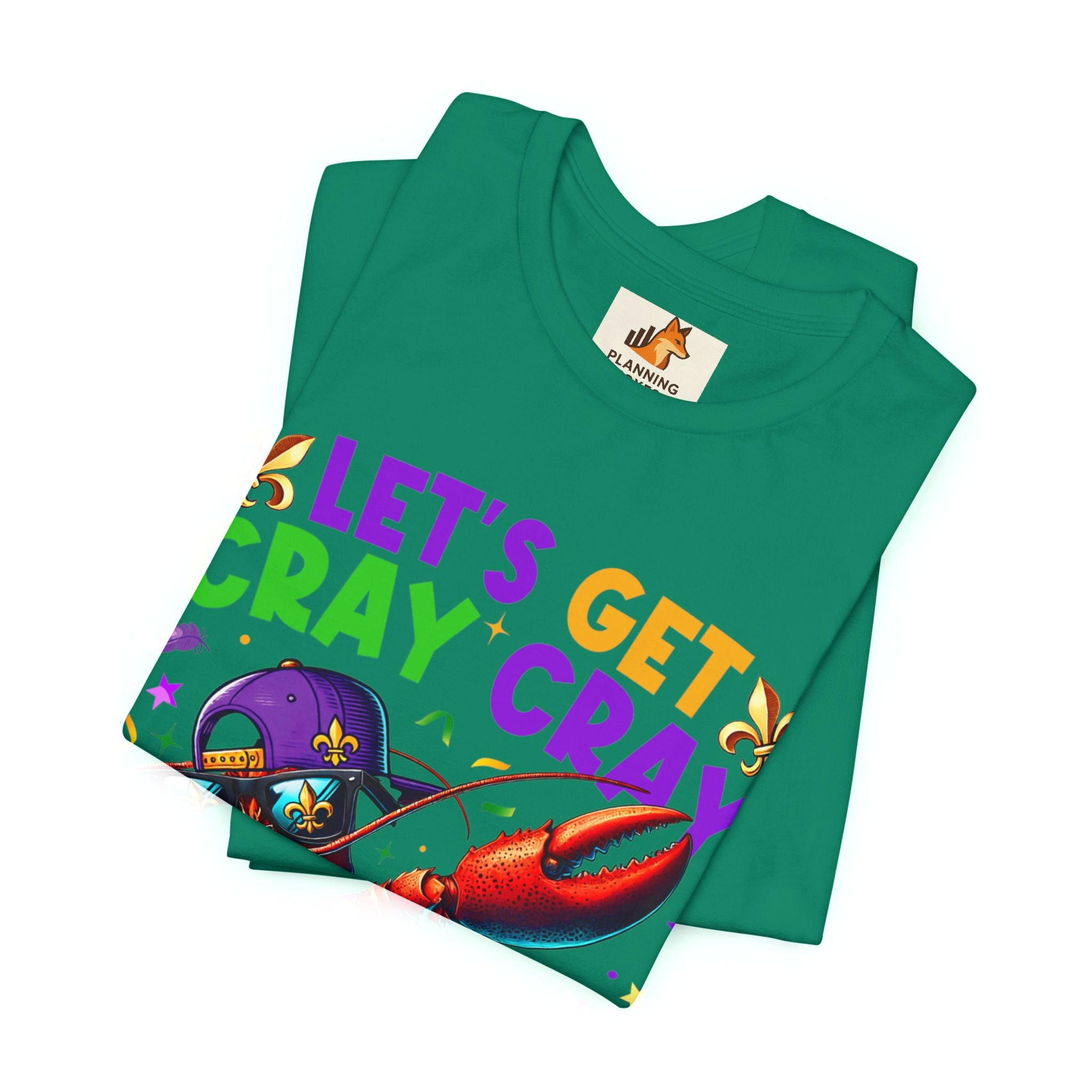 Mardi Gras “Let’s Get Cray Cray” Crawfish T-Shirt — Louisiana Fleur-de-Lis Party Tee