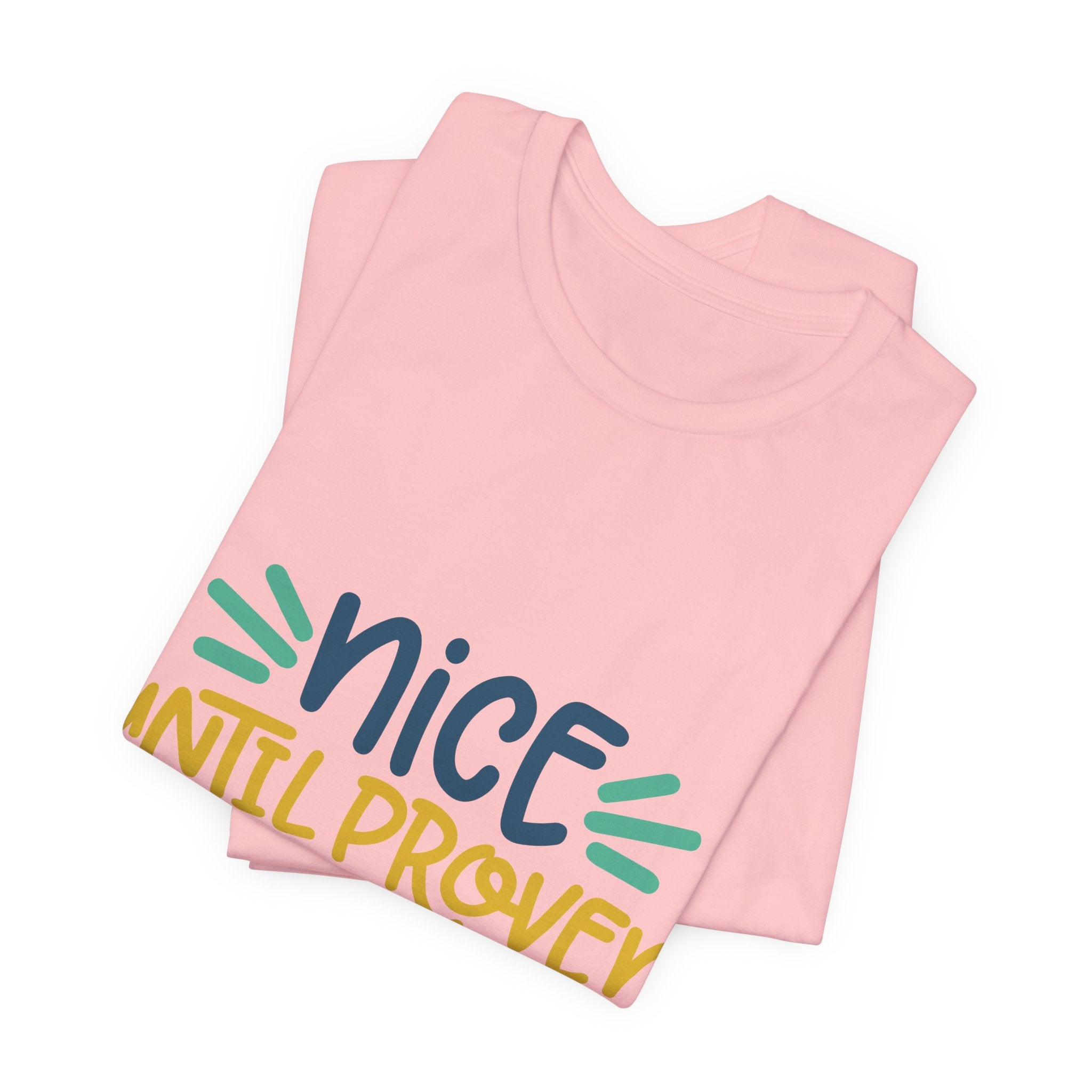 Nice Until Proven Naughty T-Shirt — Funny Christmas Holiday Tee