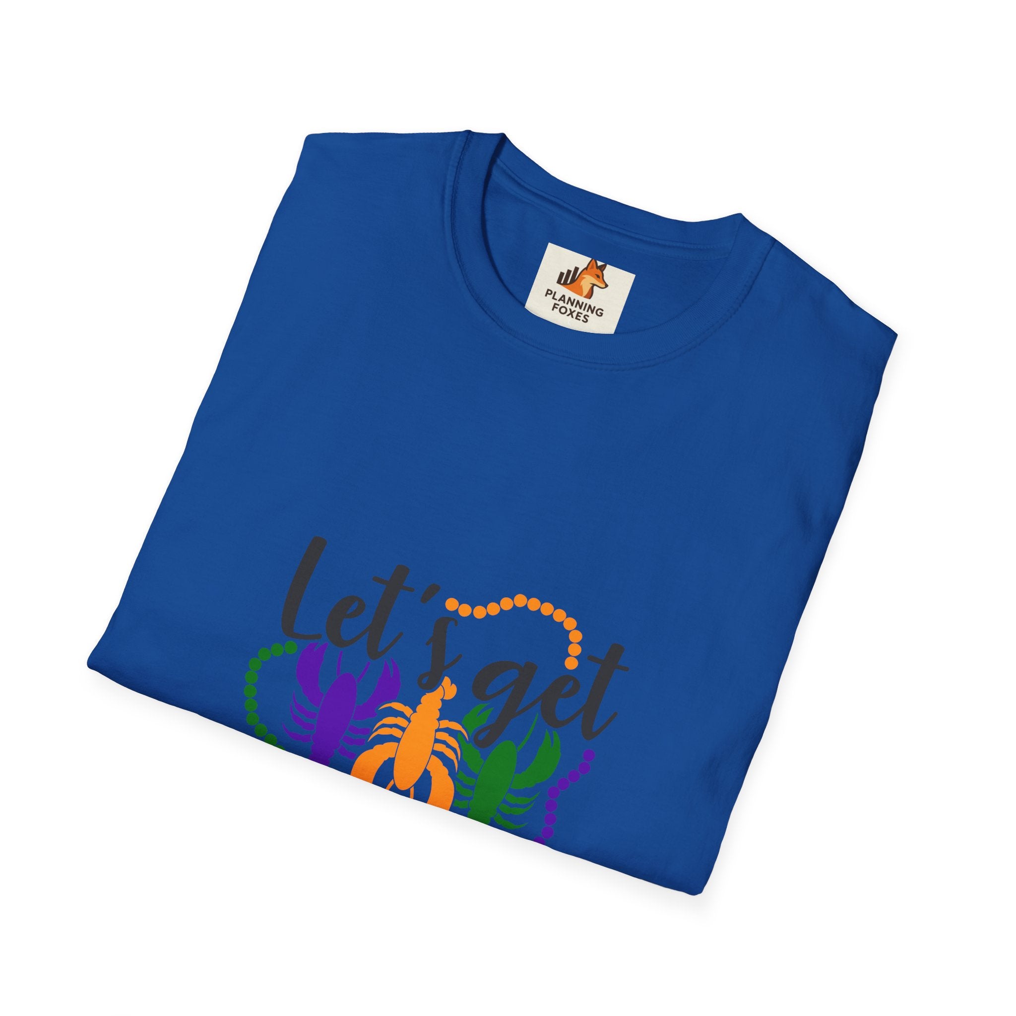 T-Shirt — "Let's Get Cray" Mardi Gras Crawfish Festival Tee