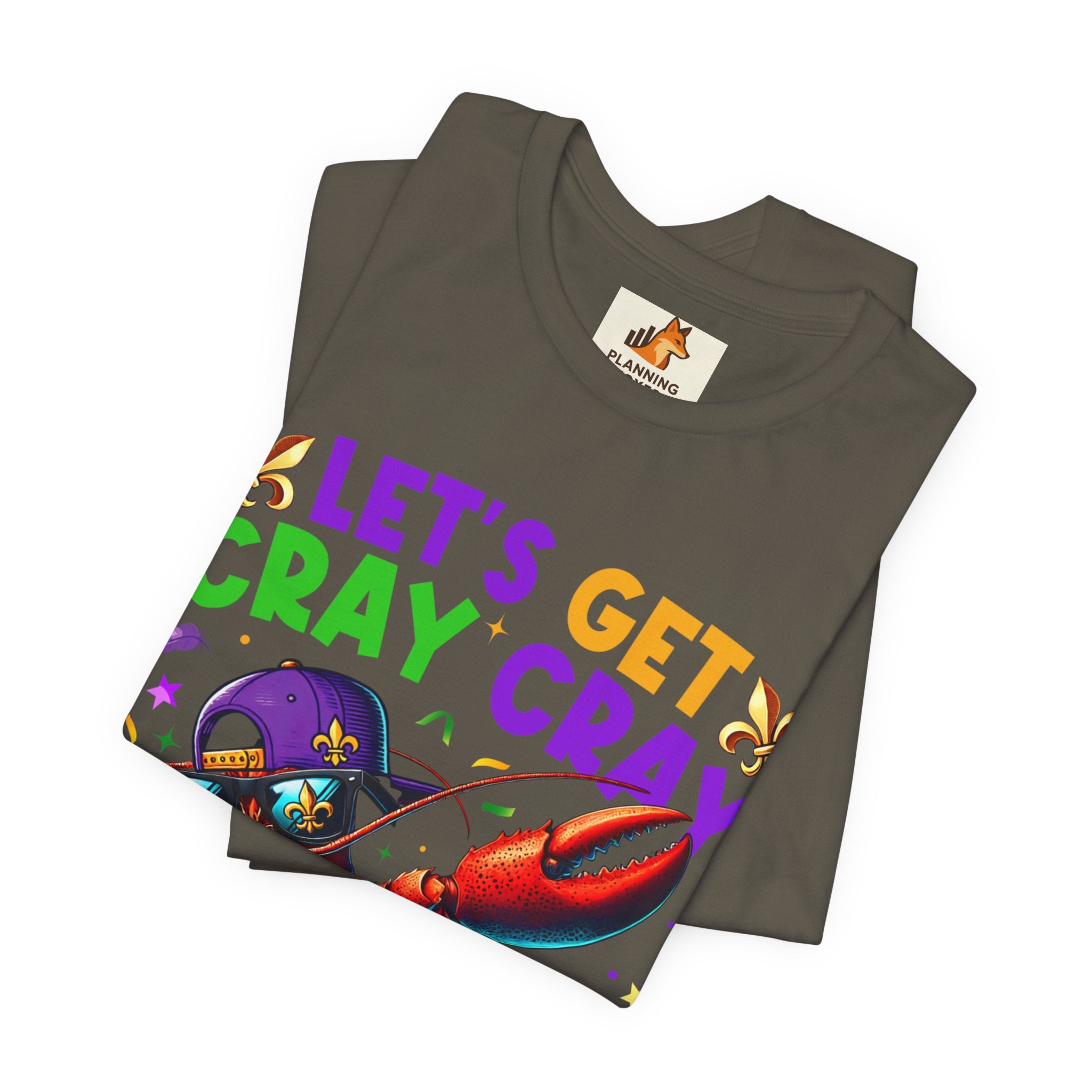 Mardi Gras “Let’s Get Cray Cray” Crawfish T-Shirt — Louisiana Fleur-de-Lis Party Tee