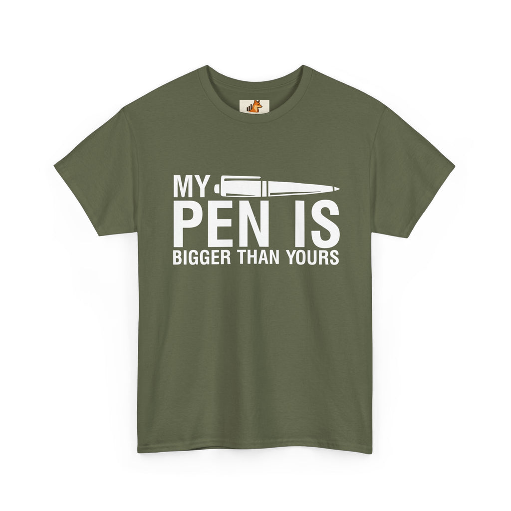 T-Shirt — "My Pen Is Bigger Than Yours" Funny Writer/Journalist Tee