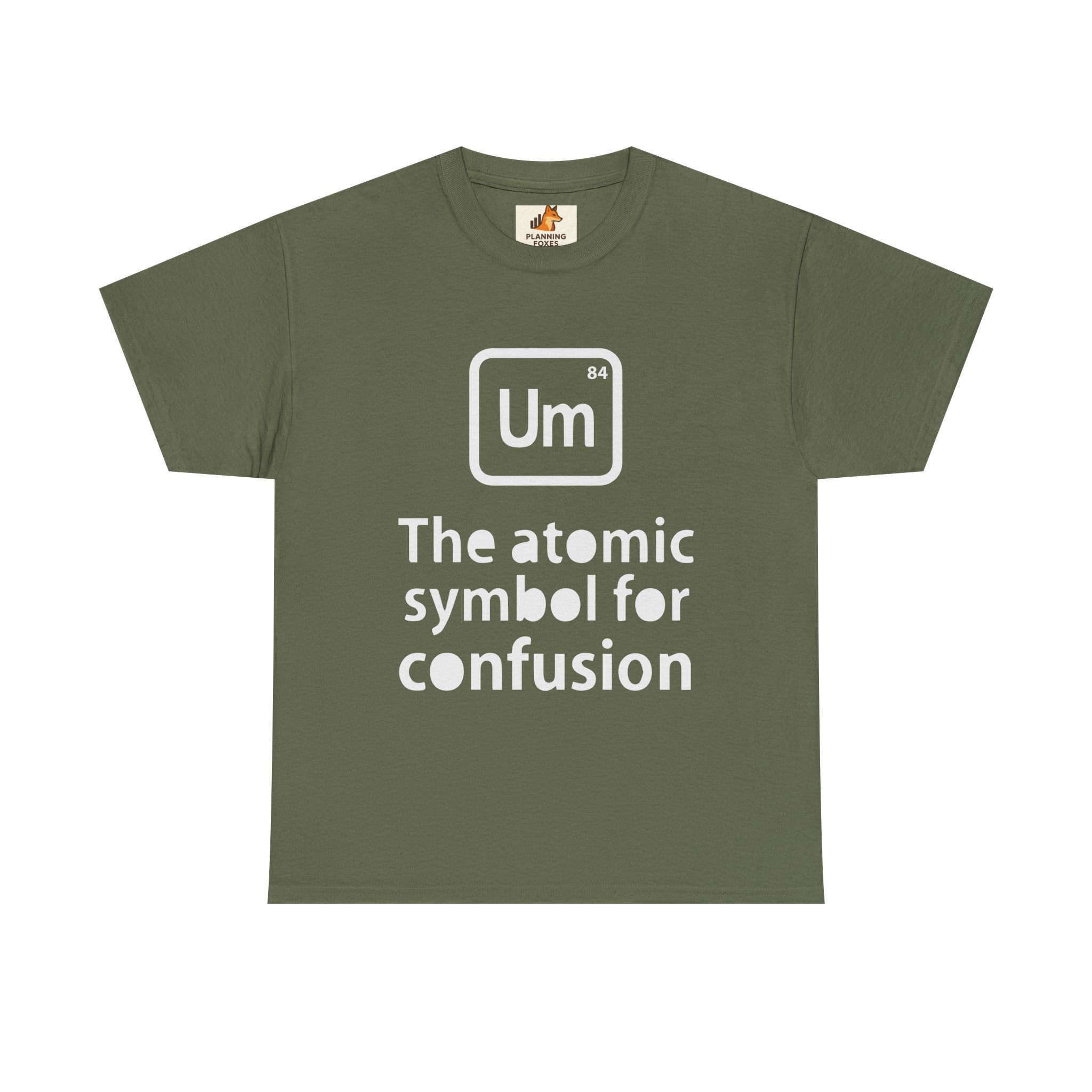 Confusion Element T-Shirt — "Um" The Atomic Symbol for Confusion Graphic Tee