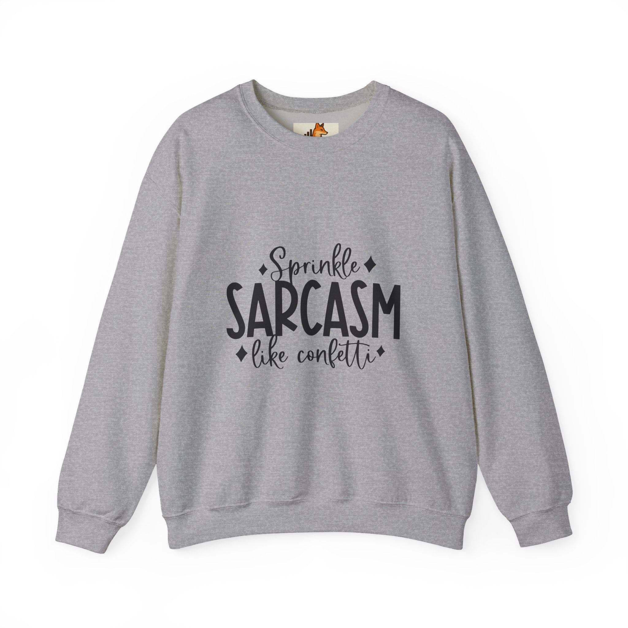 Sarcasm Crewneck Sweatshirt – "Sprinkle Sarcasm Like Confetti" Graphic