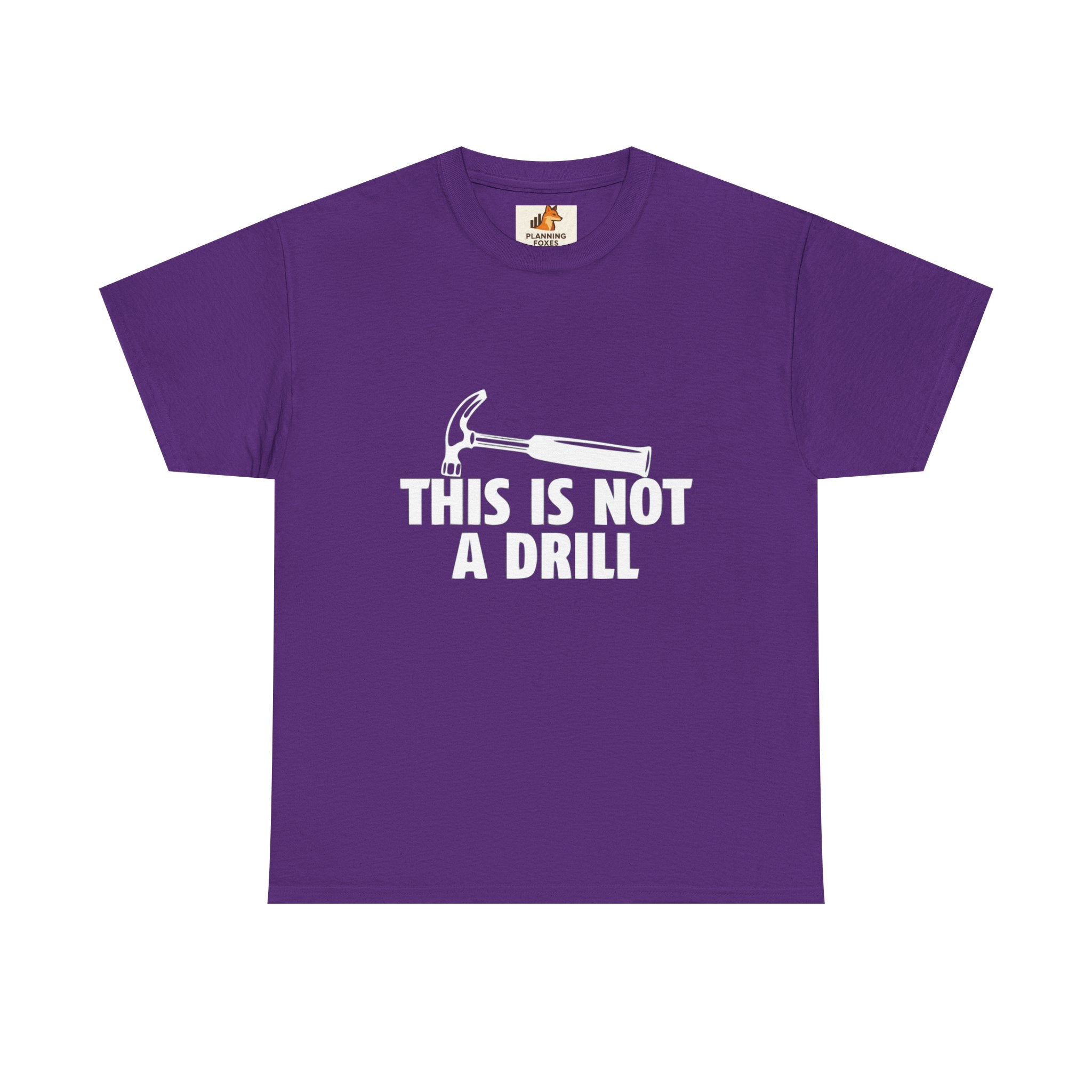 This Is Not A Drill Hammer Tee — Funny Tool Pun T-Shirt for DIYers & Tradespeople