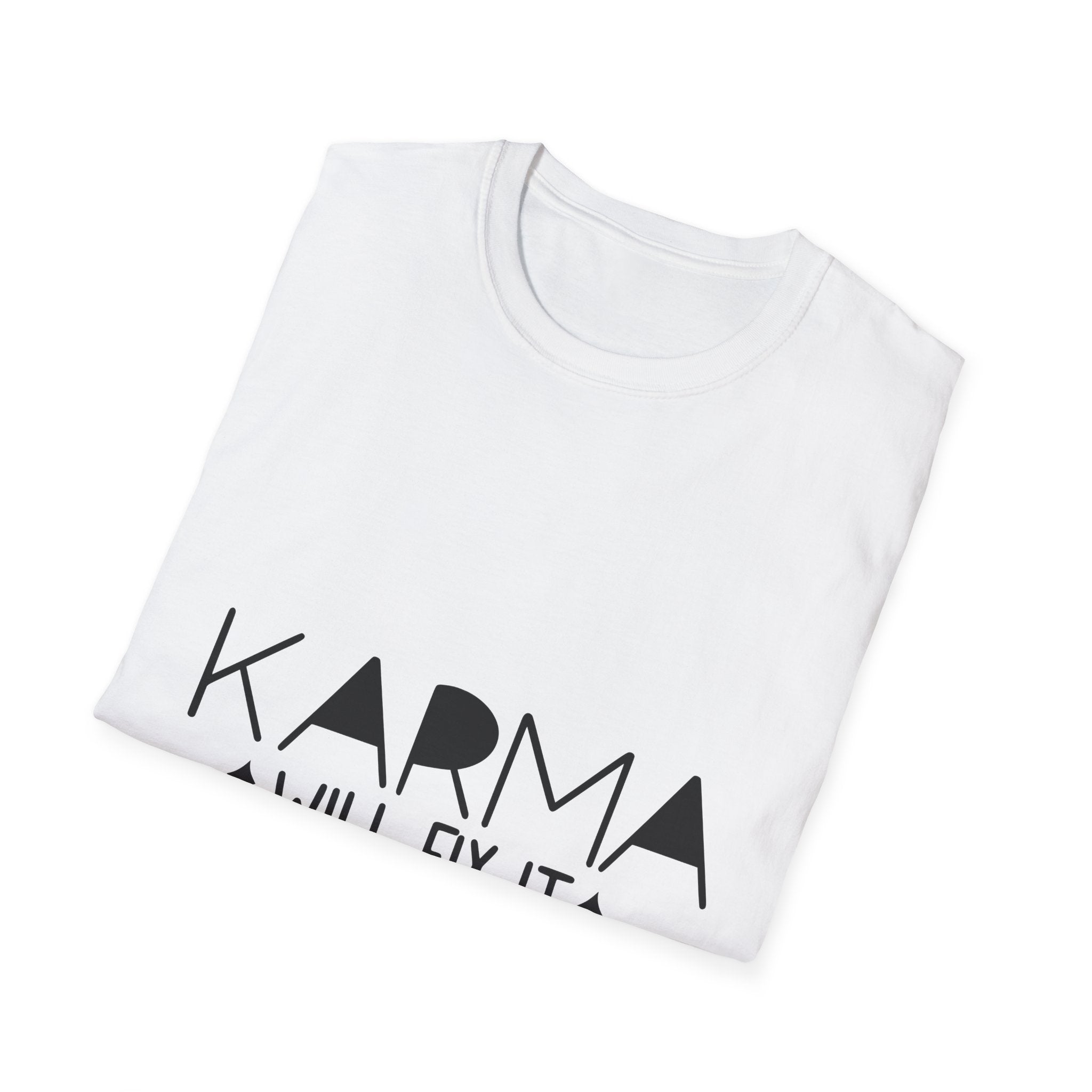 Karma Will Fix It T-Shirt