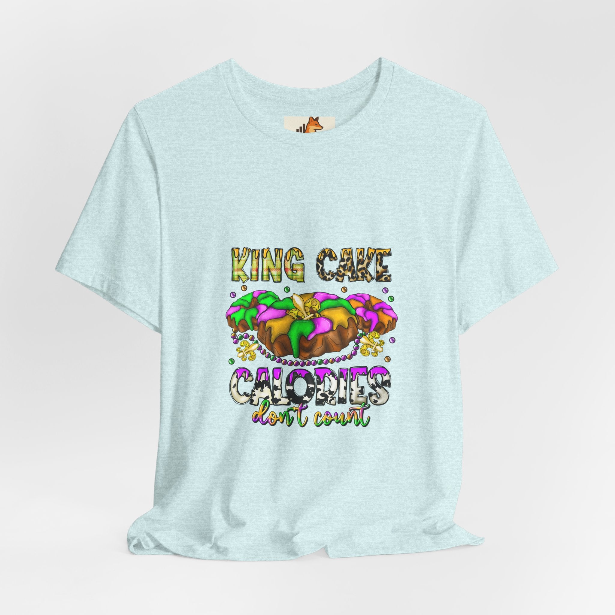 King Cake Calories Tee — Mardi Gras Louisiana Fleur-de-Lis Shirt
