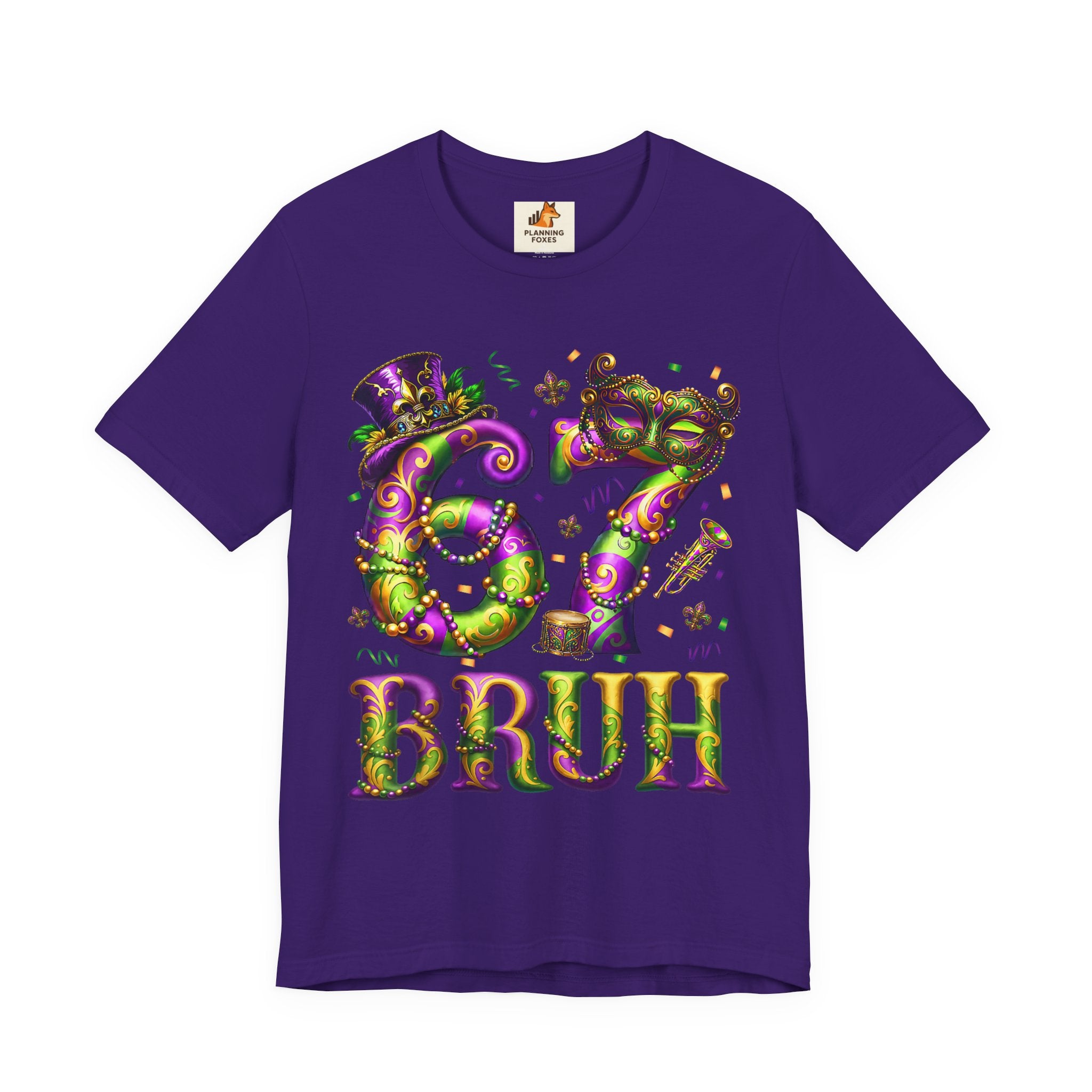 Mardi Gras 67 Bruh T-Shirt — Festive Beads & Mask Party Tee