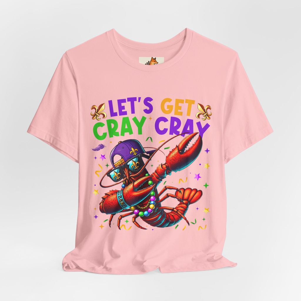 Mardi Gras “Let’s Get Cray Cray” Crawfish T-Shirt — Louisiana Fleur-de-Lis Party Tee