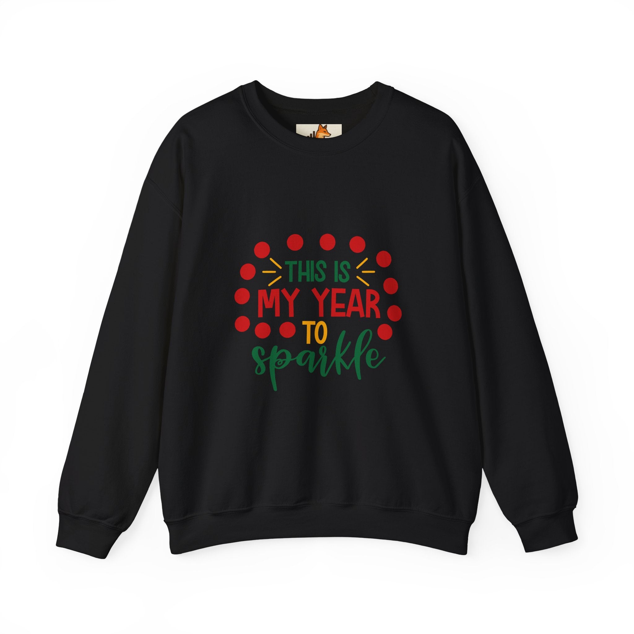 Crewneck Sweatshirt - "This Is My Year to Sparkle" Holiday Motivational Pullover
