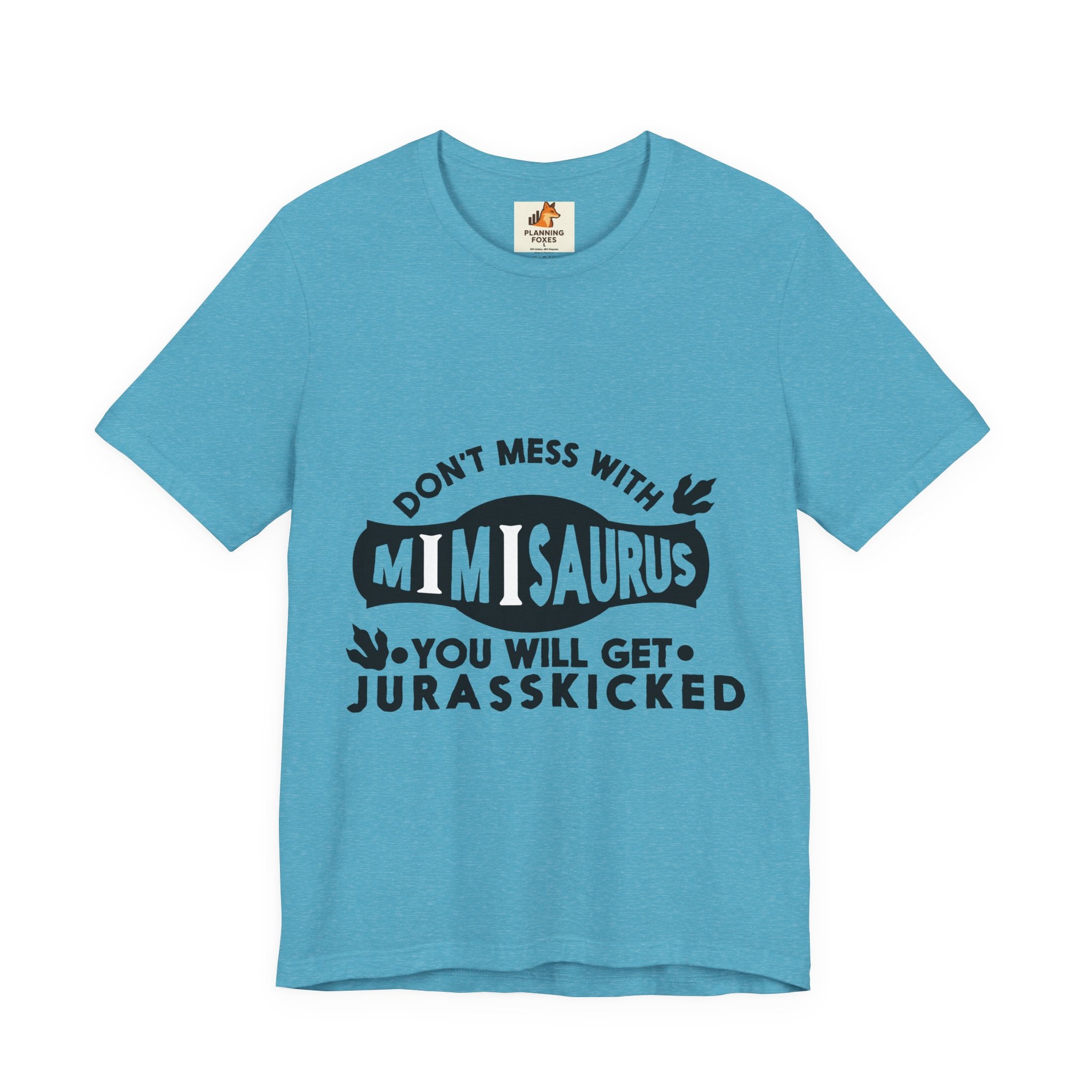 Mimisaurus T-Shirt — “Don’t Mess With Mimisaurus You Will Get Jurasskicked” Funny Grandma Tee