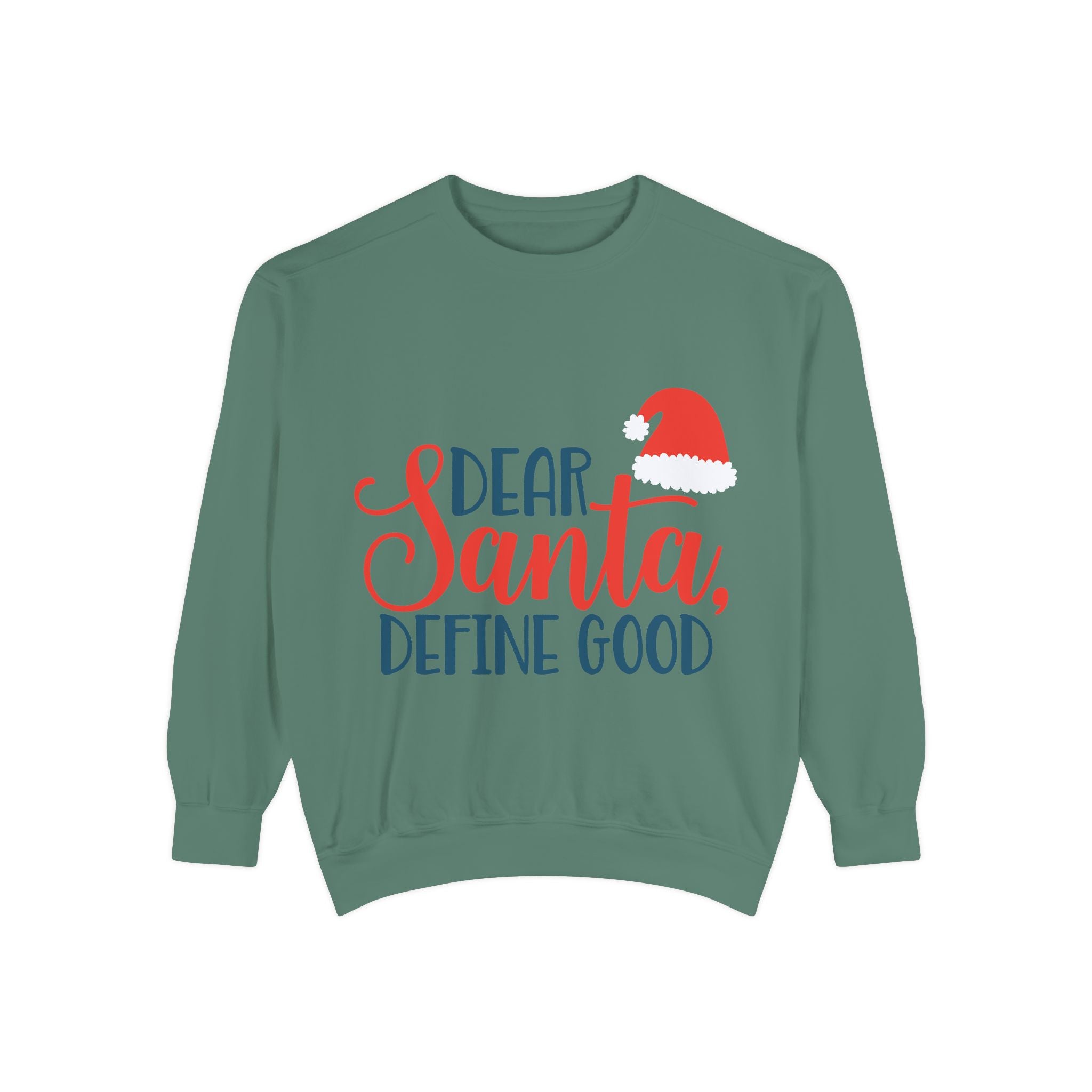 Dear Santa, Define Good Sweatshirt — Funny Christmas Holiday Crewneck
