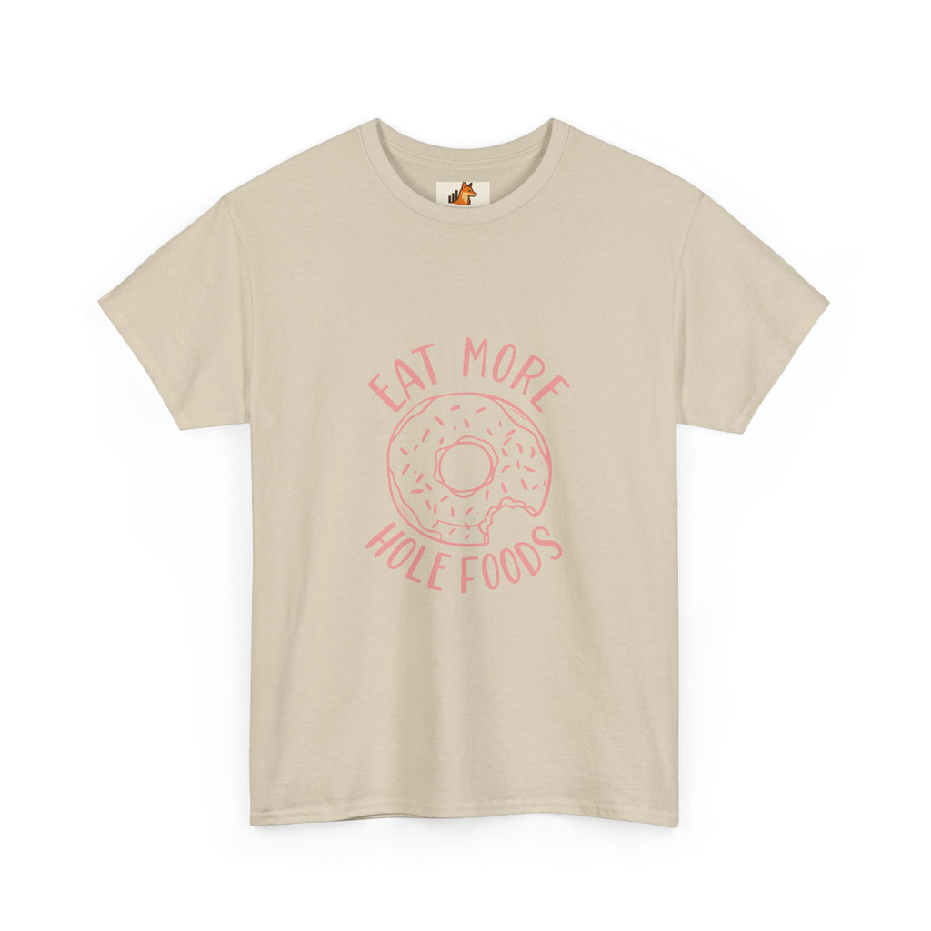 T-Shirt — "Eat More Hole Foods" Donut Graphic Tee