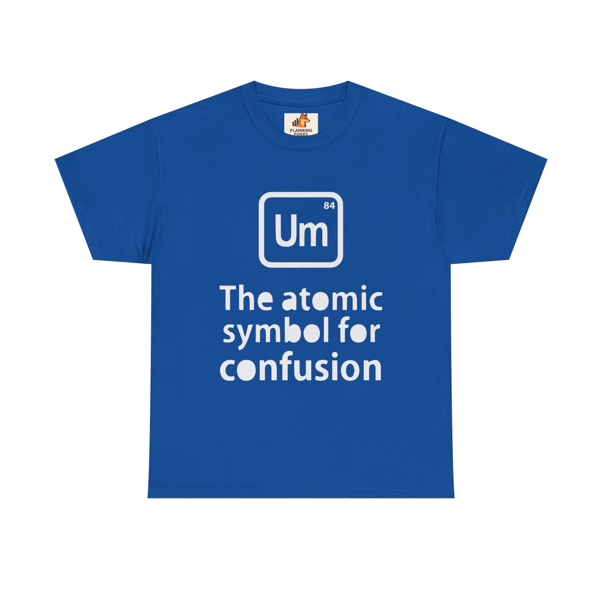 Confusion Element T-Shirt — "Um" The Atomic Symbol for Confusion Graphic Tee