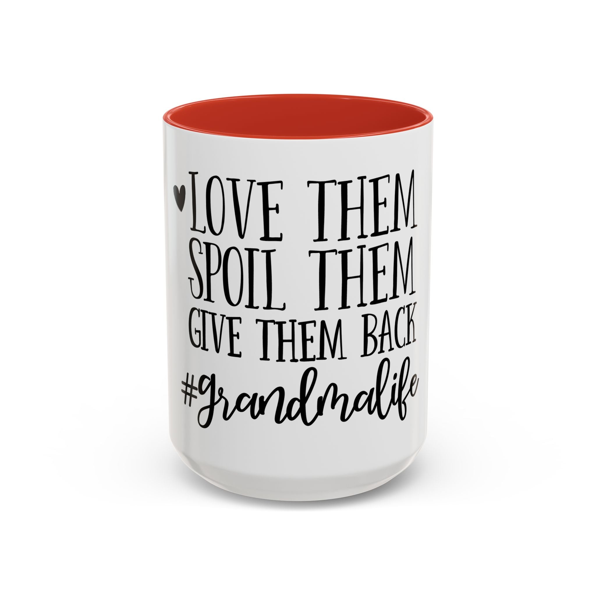 Grandma Life Accent Coffee Mug – "Love Them, Spoil Them, Give Them Back" Gift