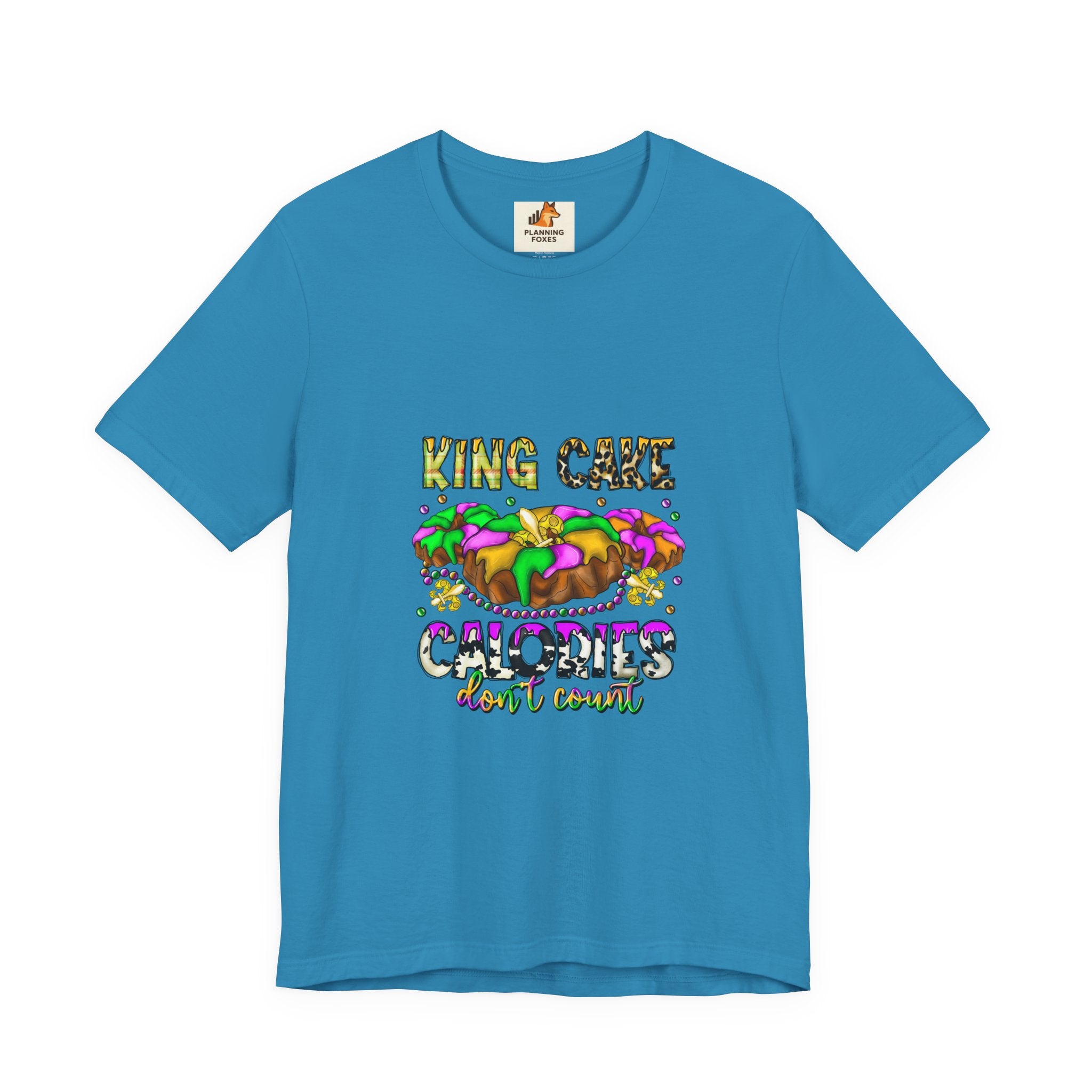 King Cake Calories Tee — Mardi Gras Louisiana Fleur-de-Lis Shirt