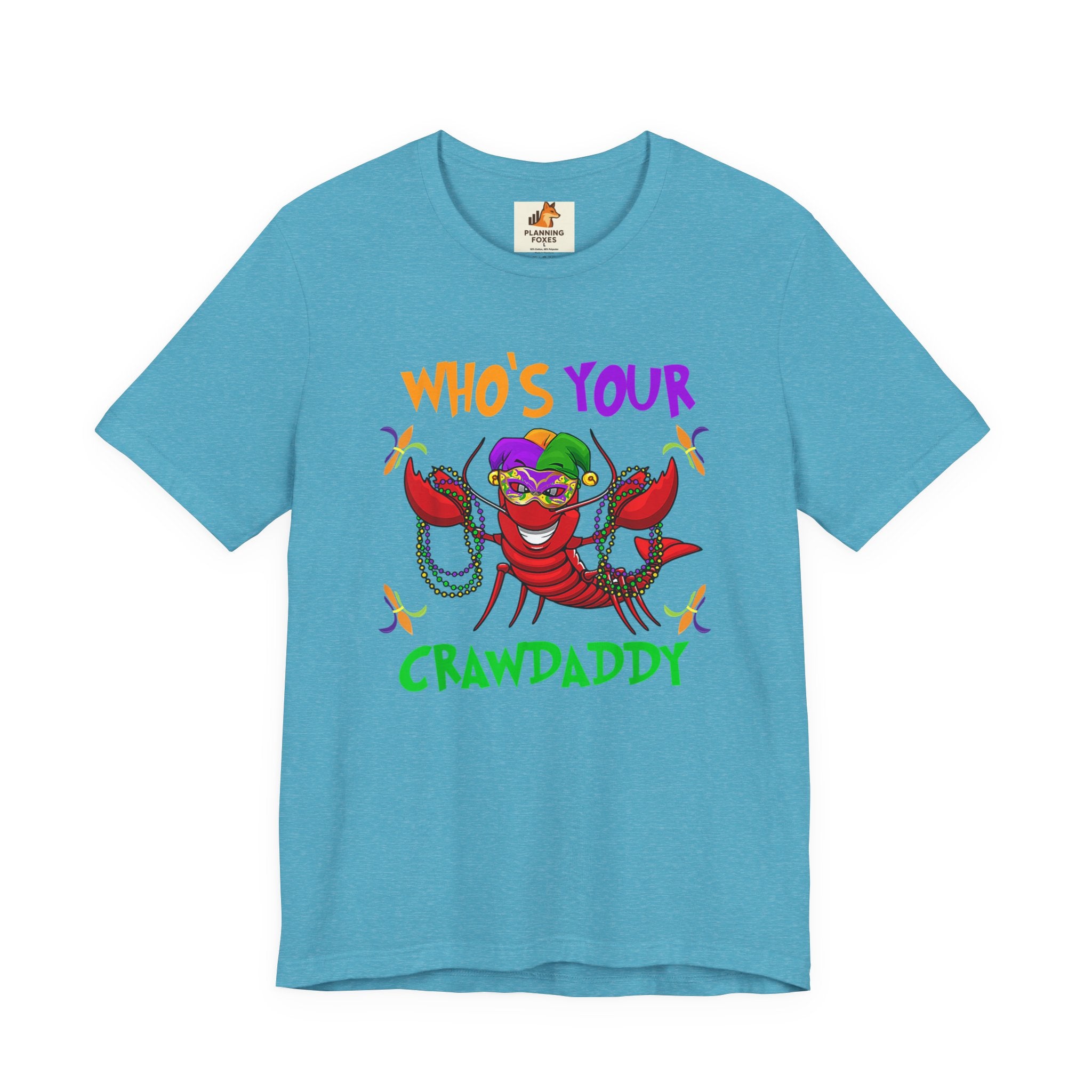 Mardi Gras Crawdaddy T-Shirt — "Who's Your Crawdaddy" Festive Tee